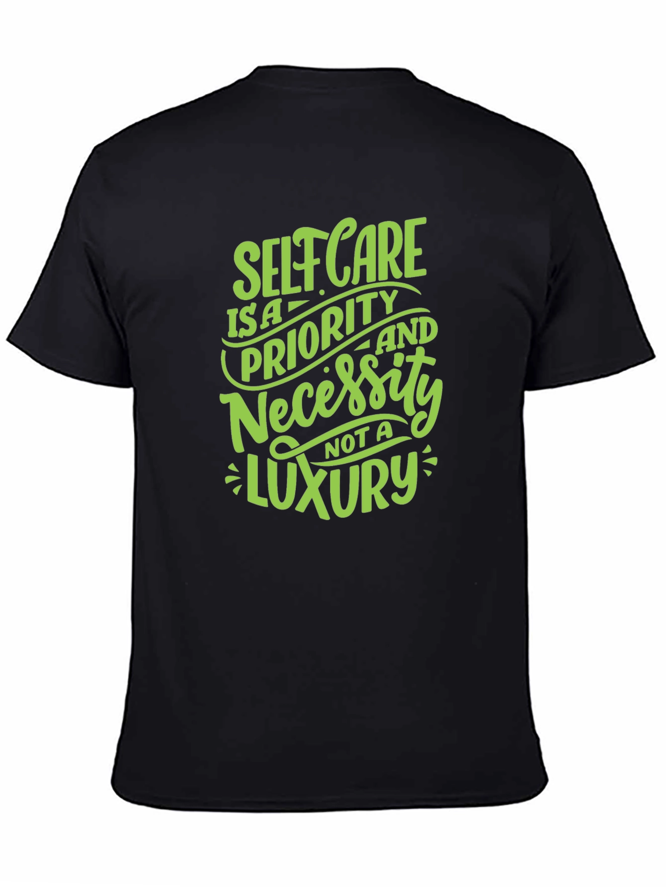 Self Care T-Shirt: Priority Not Luxury