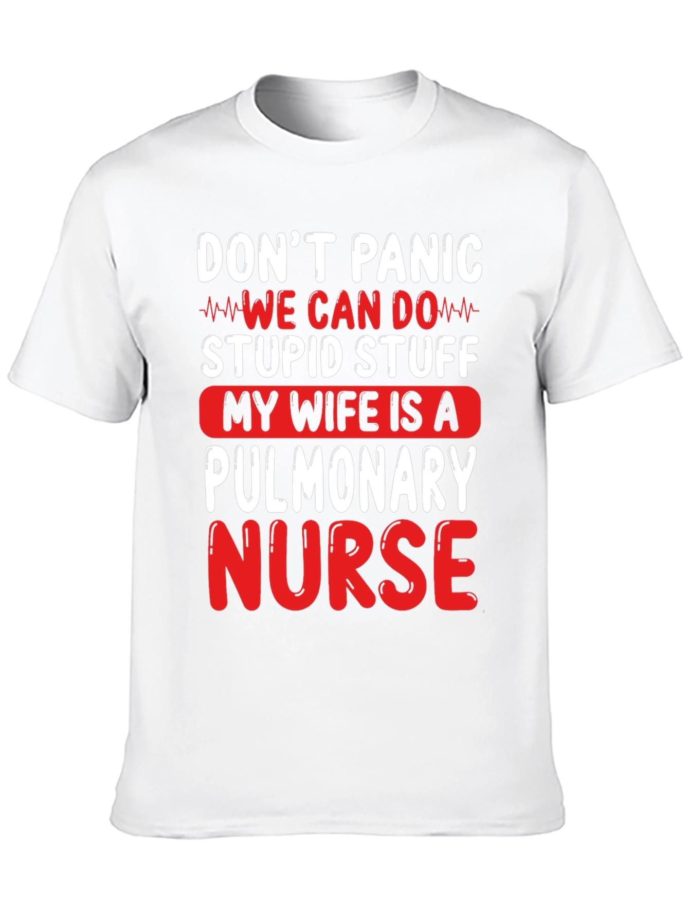 Pulmonary Nurse T-Shirt - Dont Panic