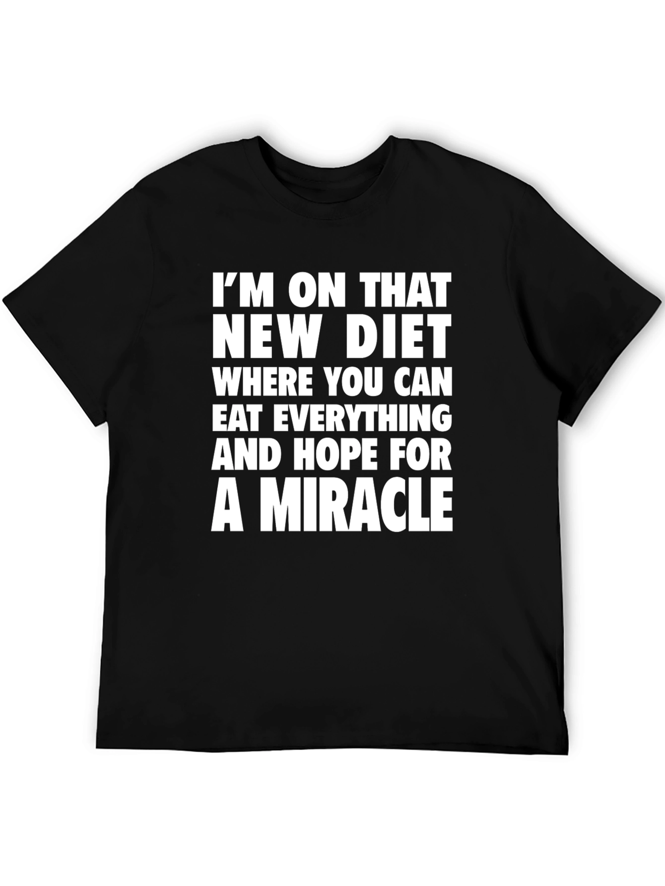 Funny Diet T-Shirt - Miracle Diet