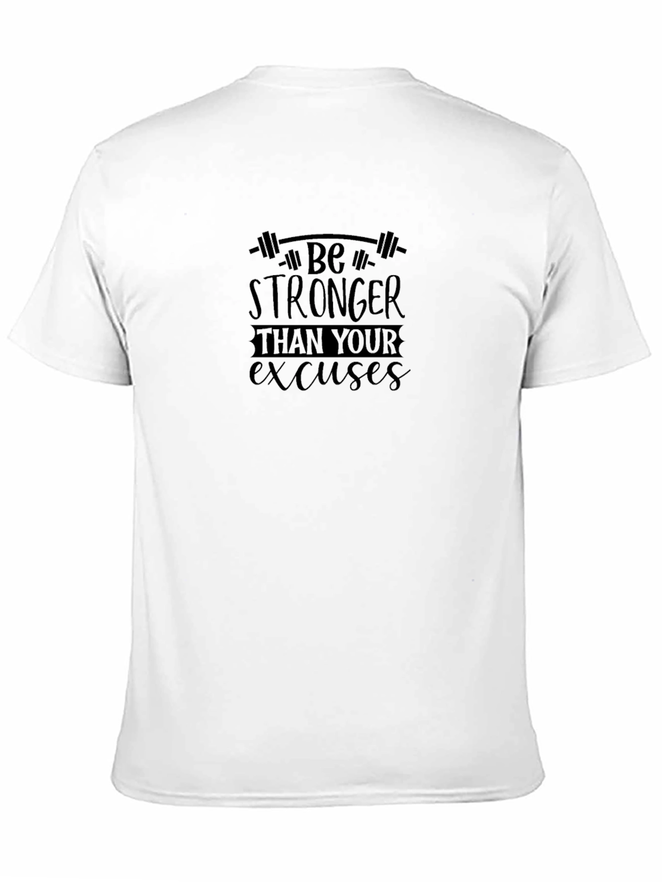 Motivational Workout T-Shirt - Be Stronger Than Excuses
