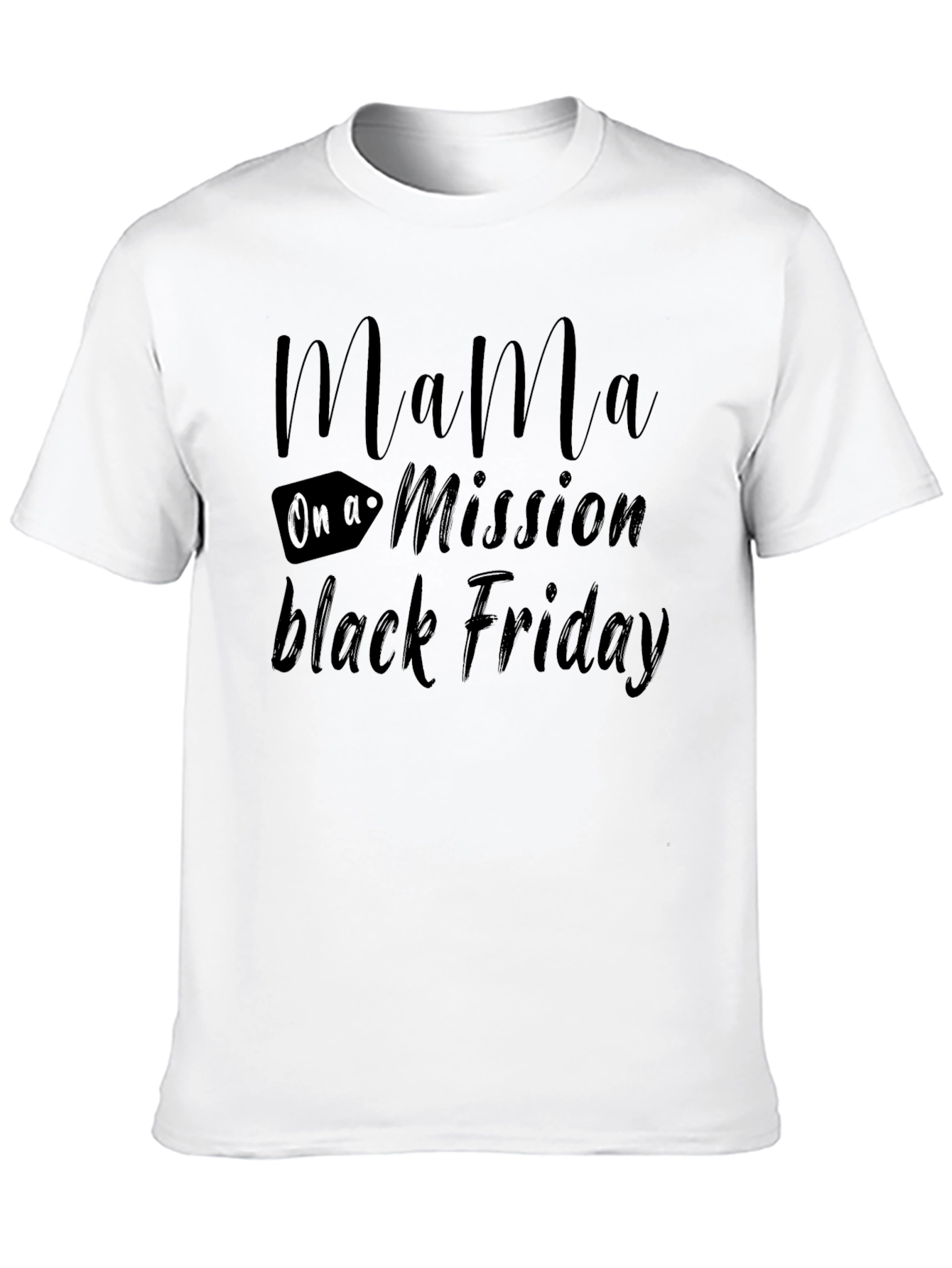 Mama On a Mission Black Friday T-Shirt