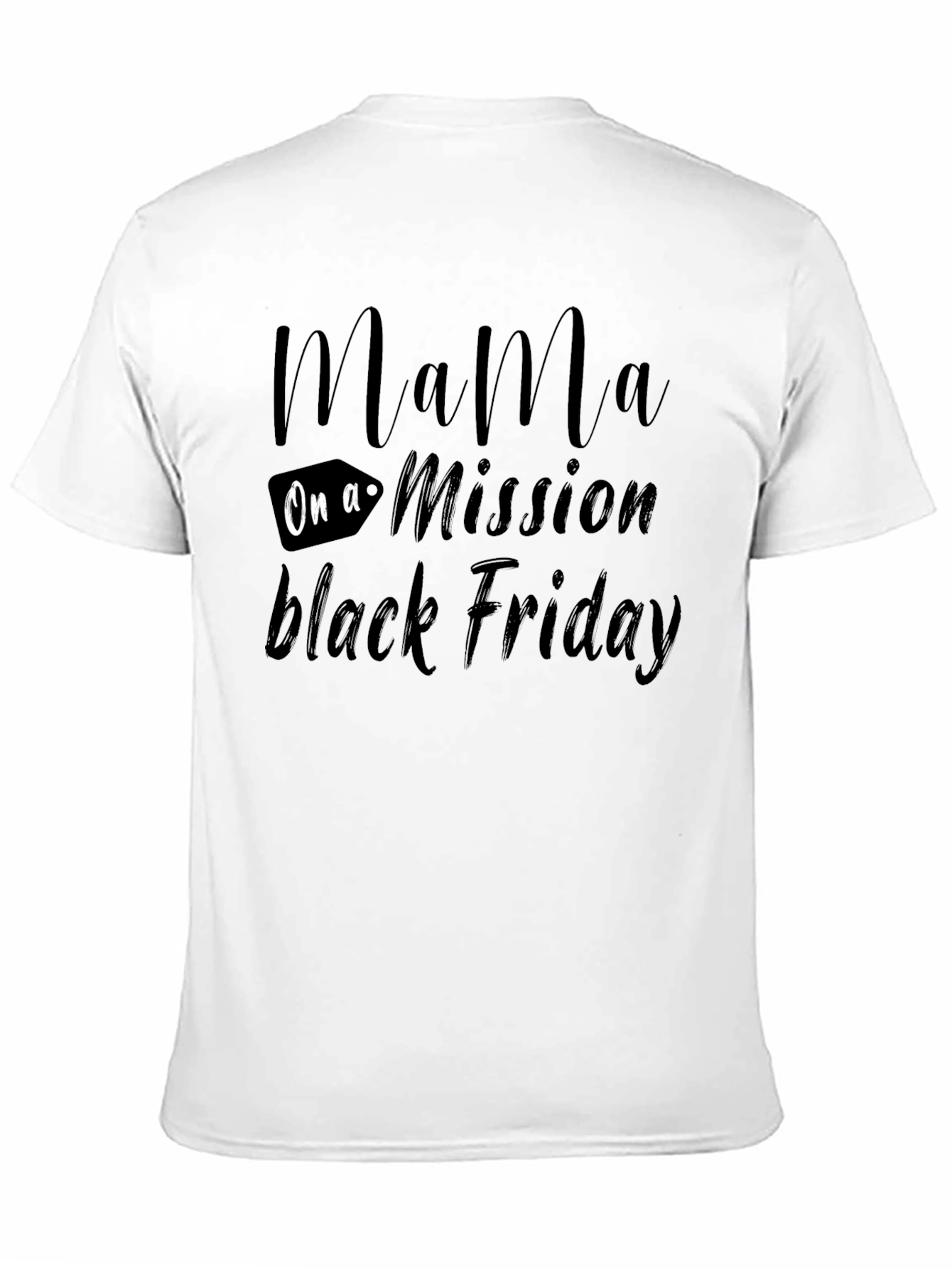 Mama On a Mission Black Friday T-Shirt