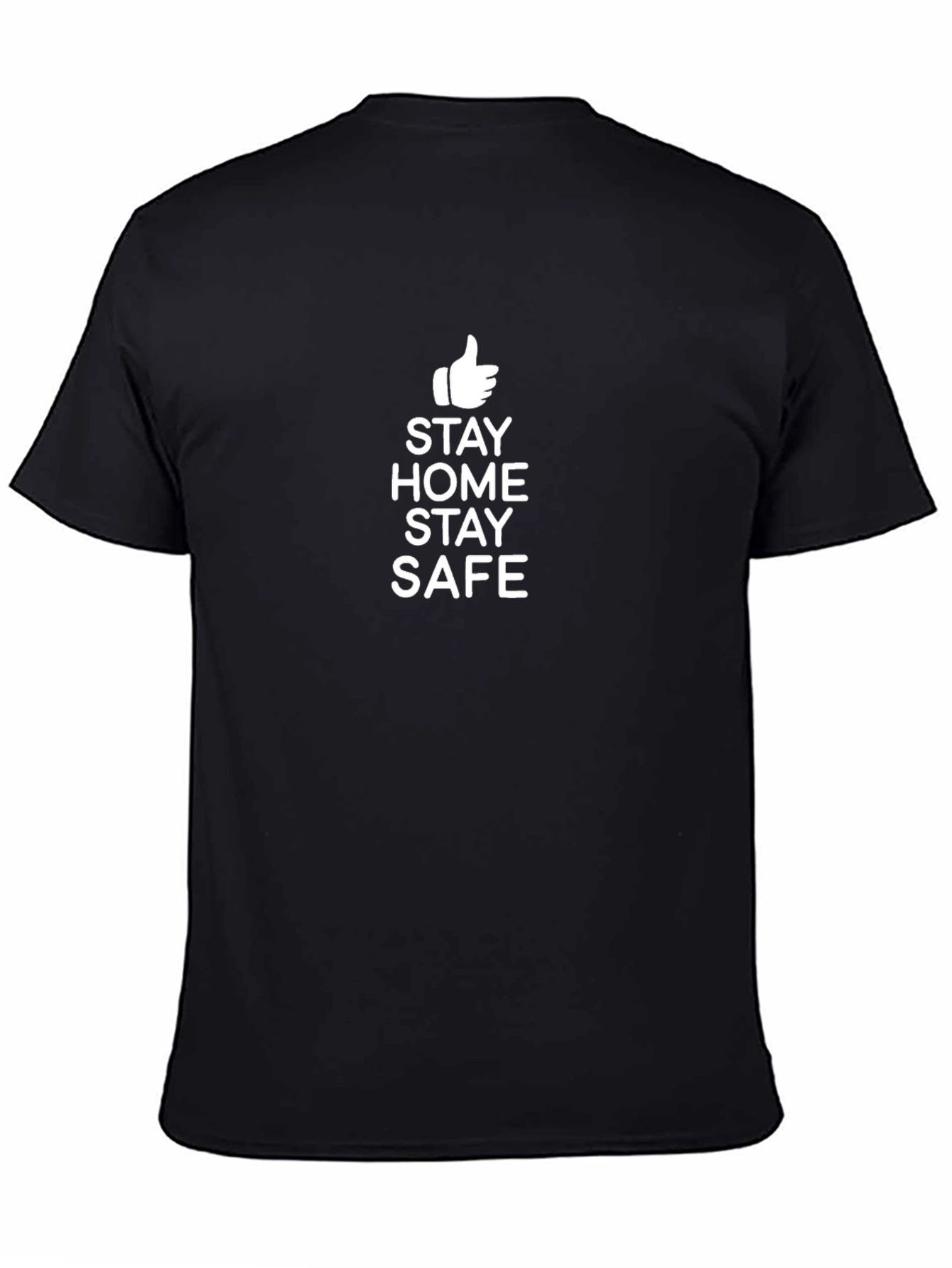 Stay Home Stay Safe Graphic T-Shirt