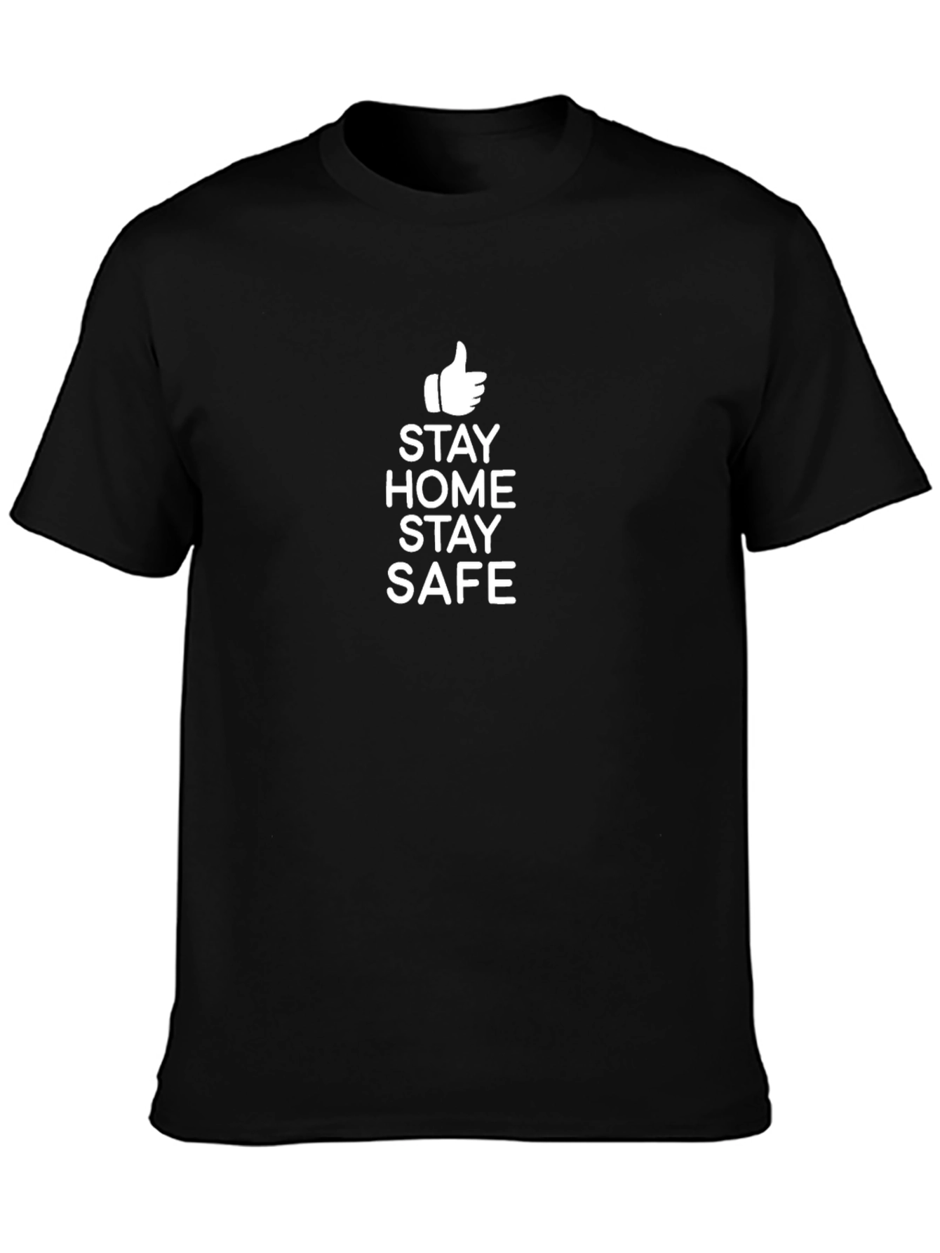 Stay Home Stay Safe Graphic T-Shirt