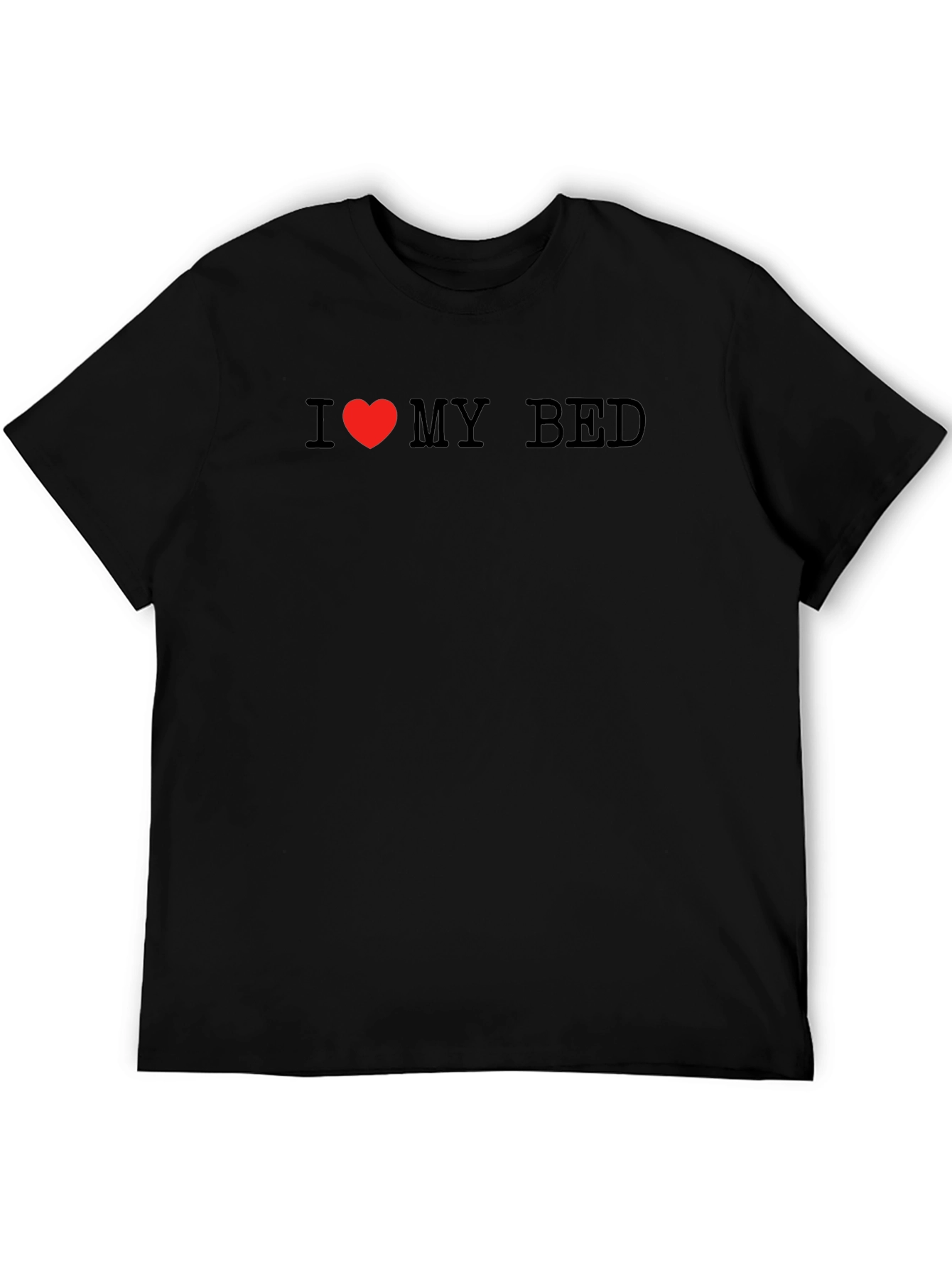 I Love My Bed Black T-Shirt