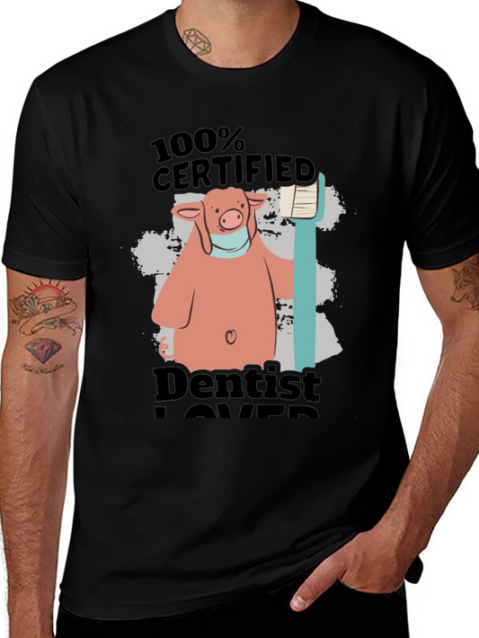 Dentist Lover T-Shirt - Certified Pig Design