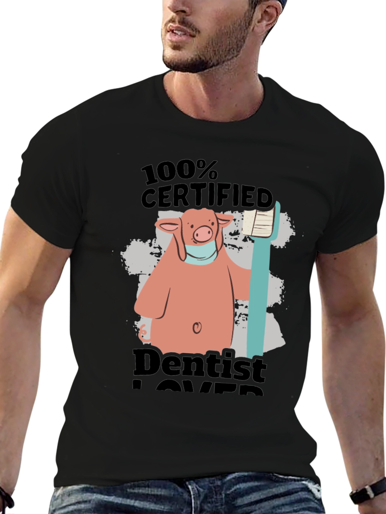 Dentist Lover T-Shirt - Certified Pig Design