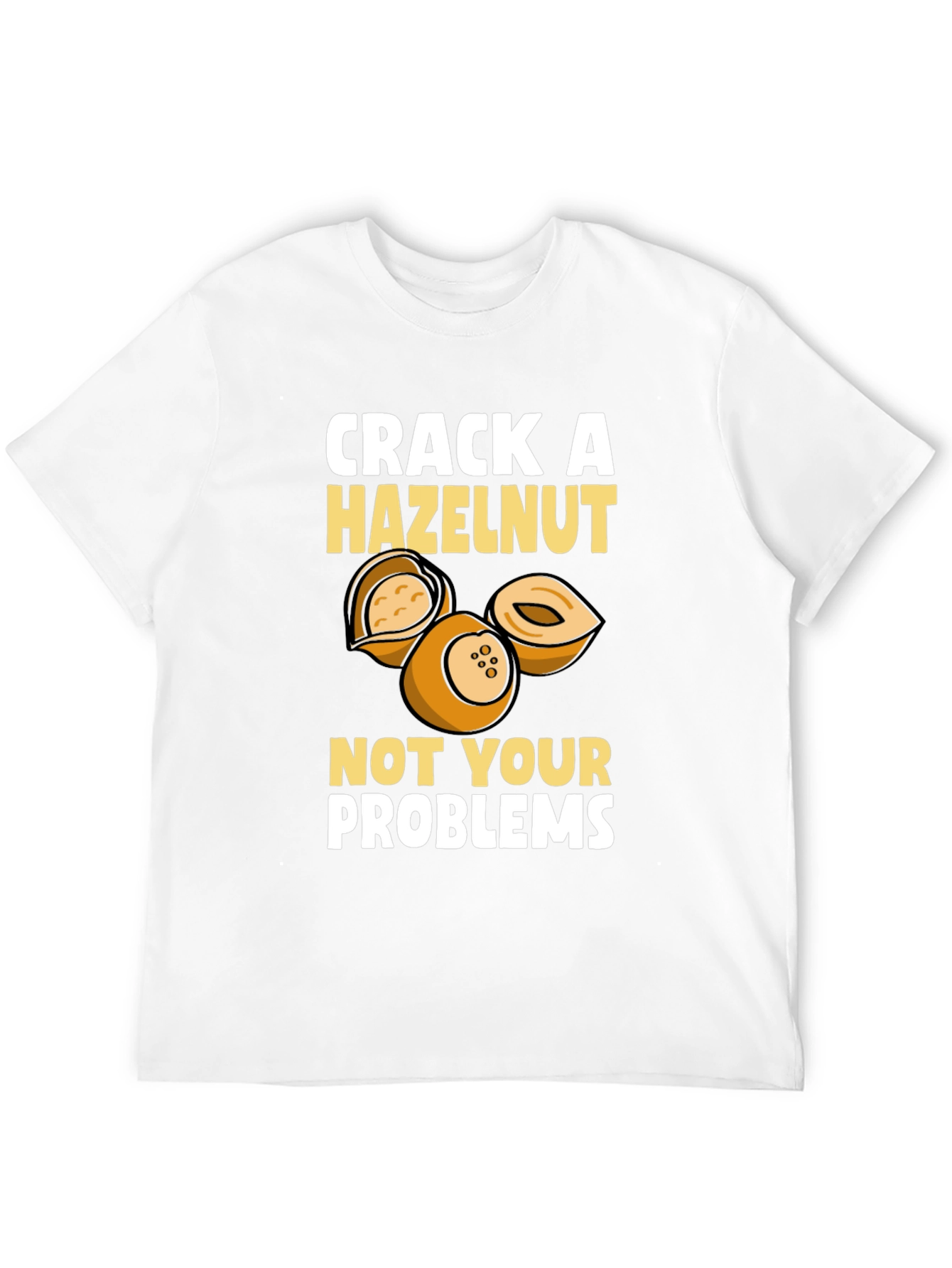 Crack A Hazelnut T-Shirt