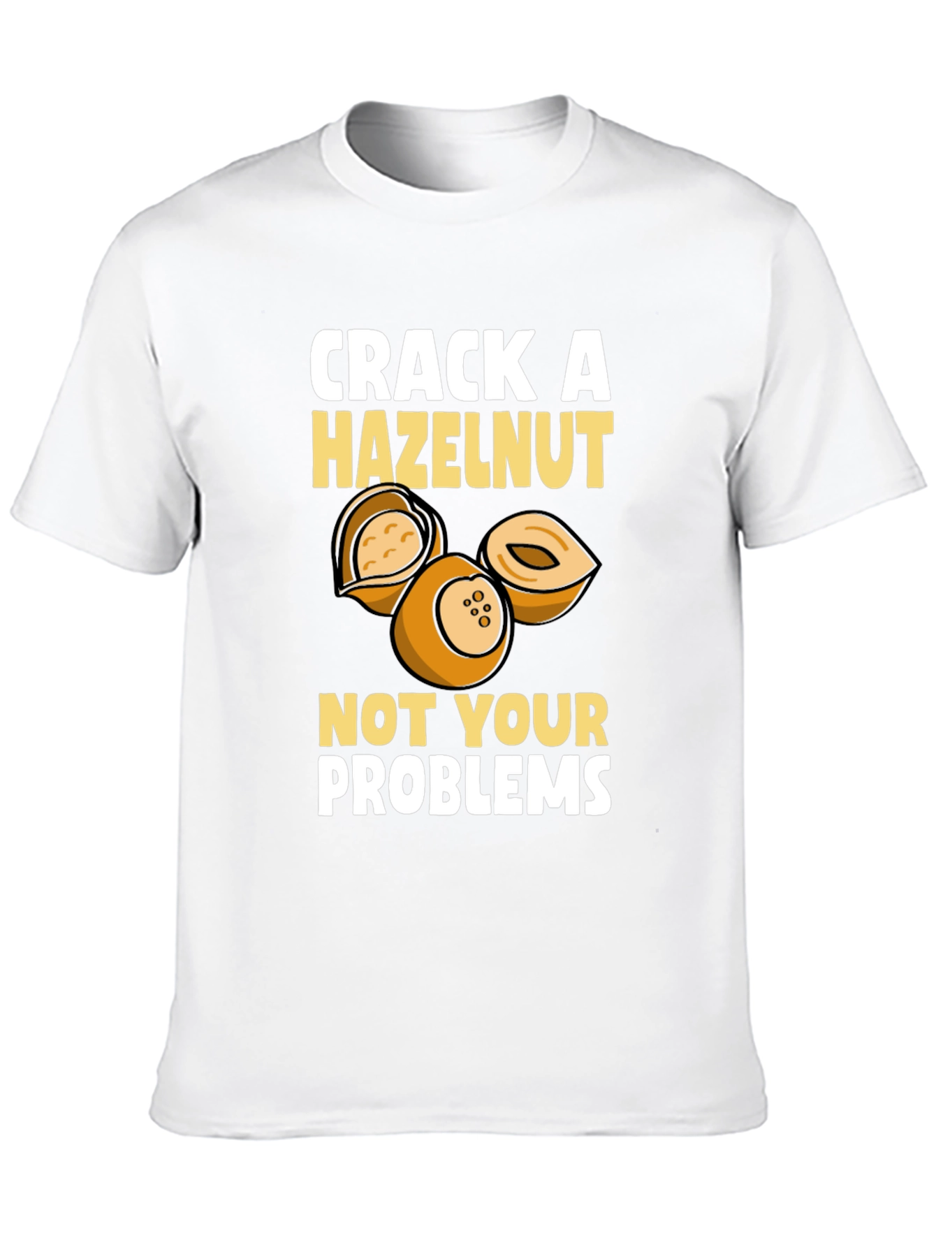 Crack A Hazelnut T-Shirt