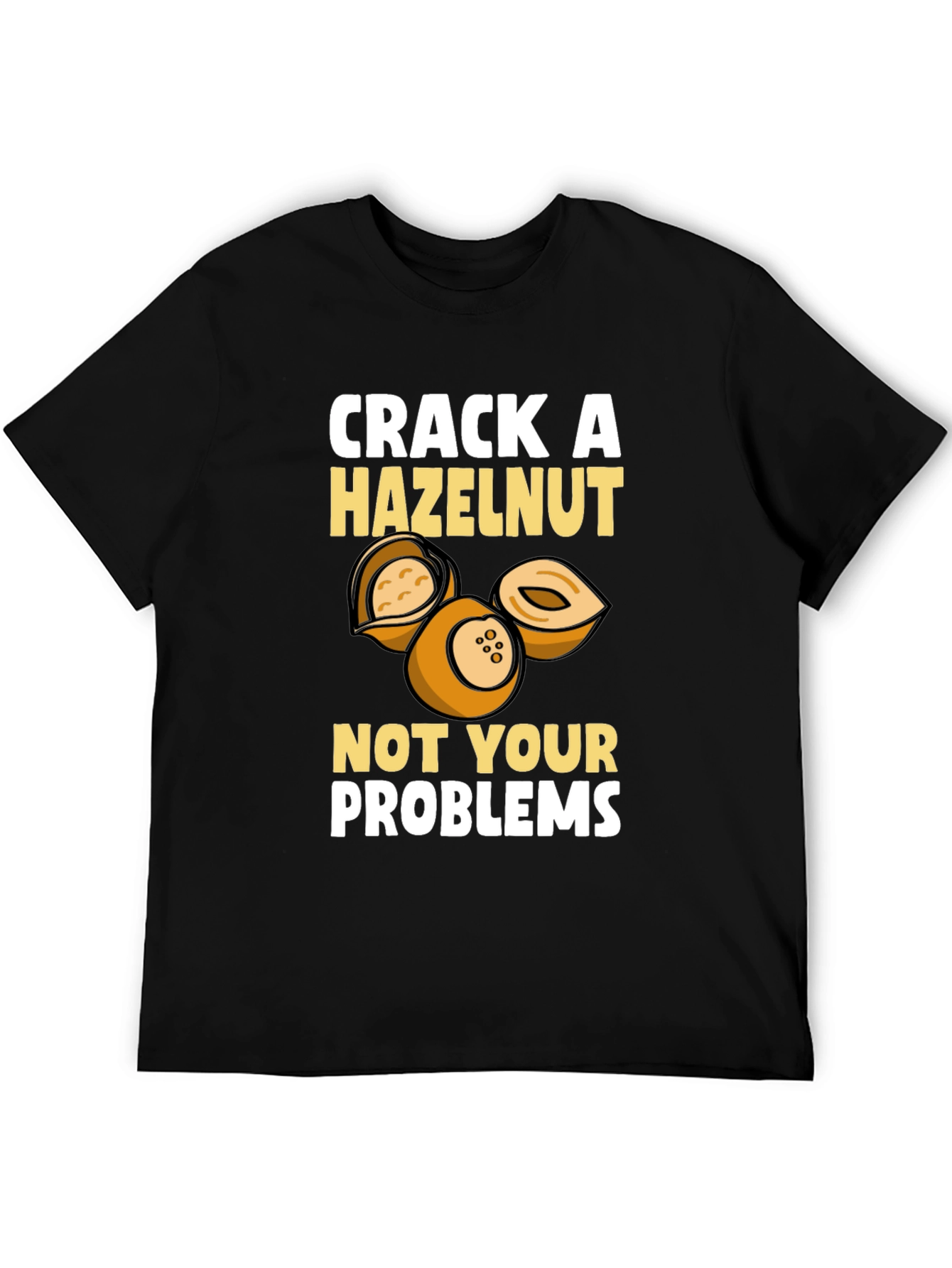 Crack A Hazelnut T-Shirt