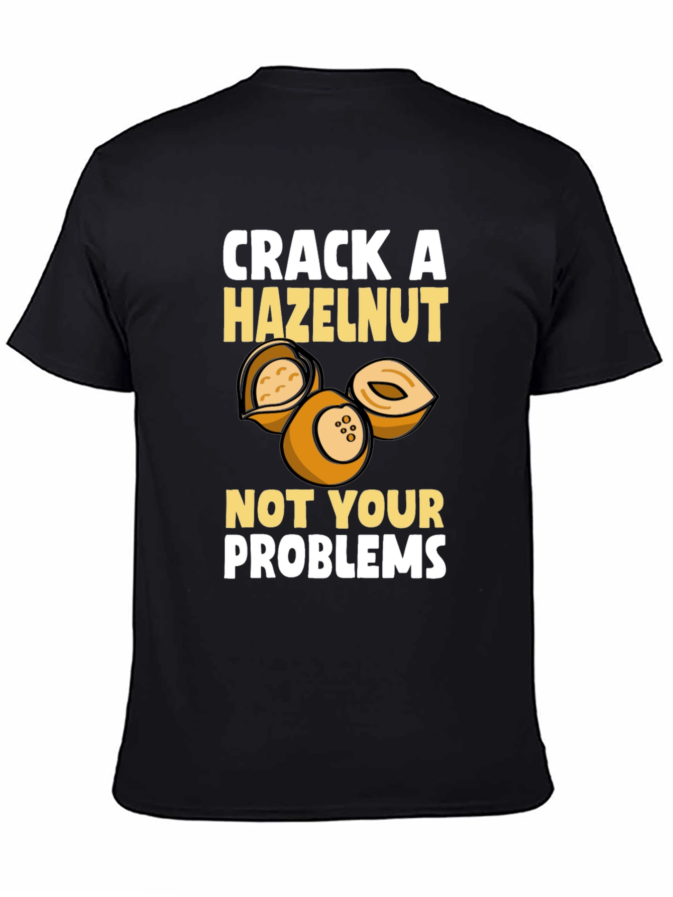 Crack A Hazelnut T-Shirt