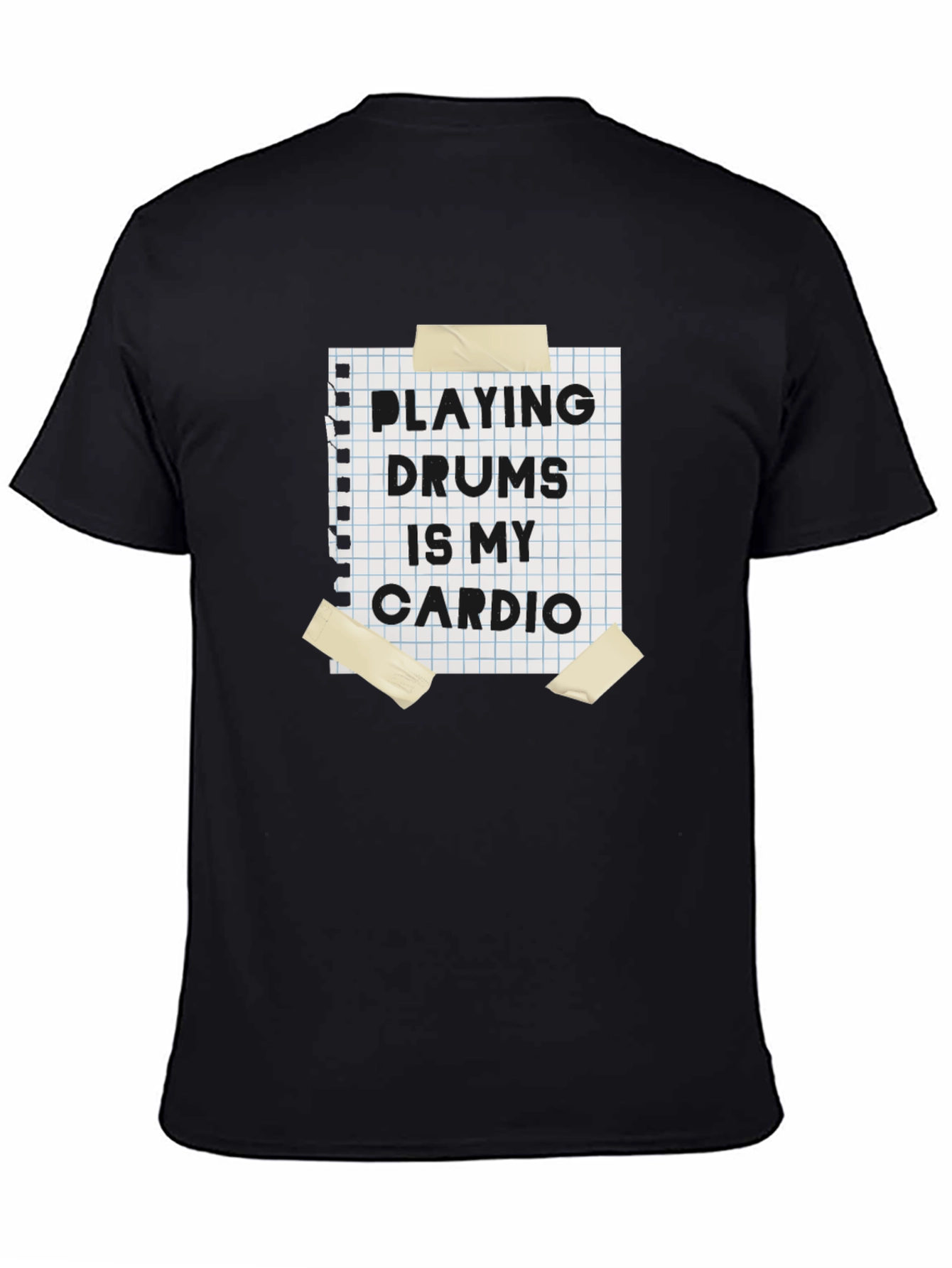 Playing Drums is My Cardio T-Shirt