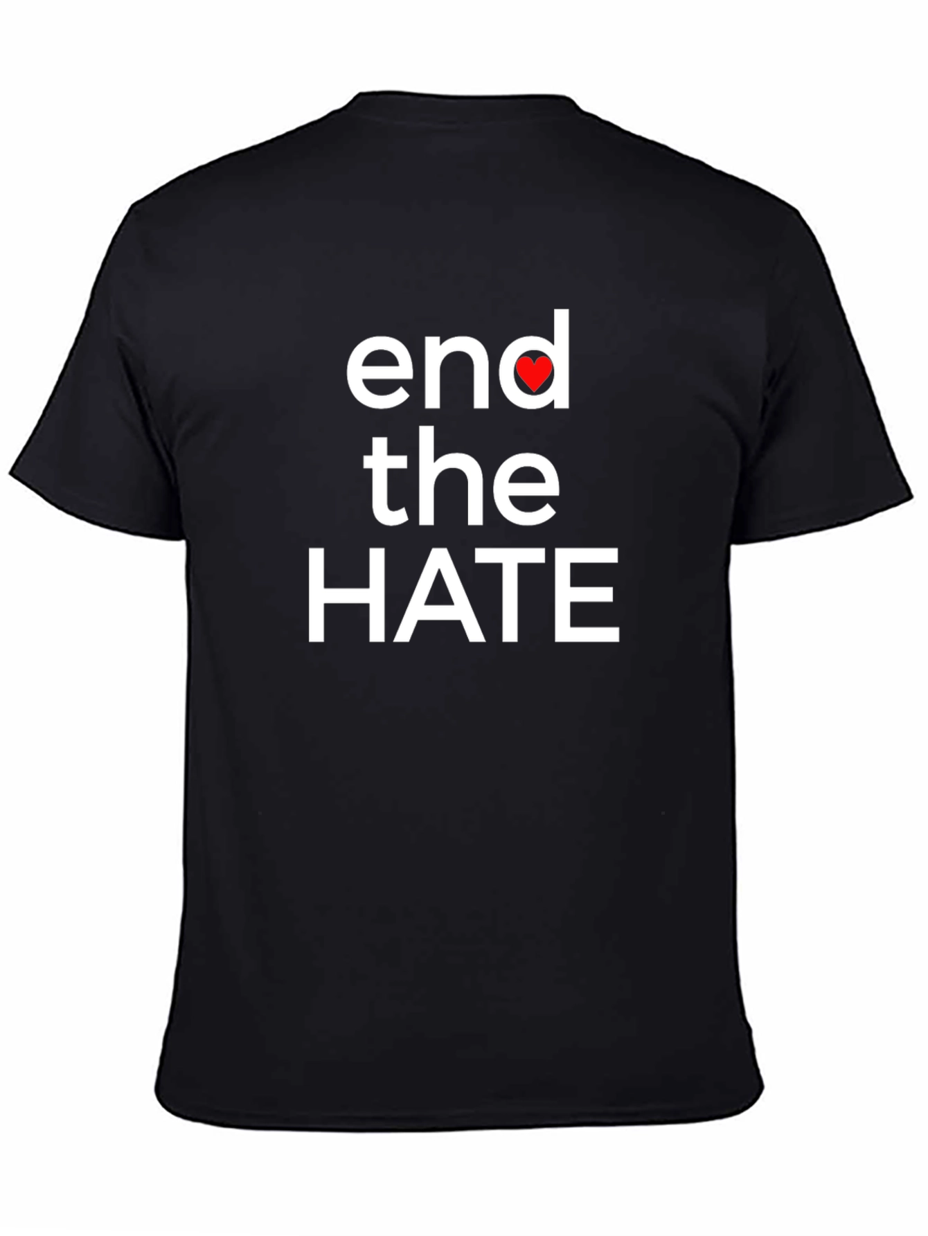 End the Hate T-Shirt - Spread Love