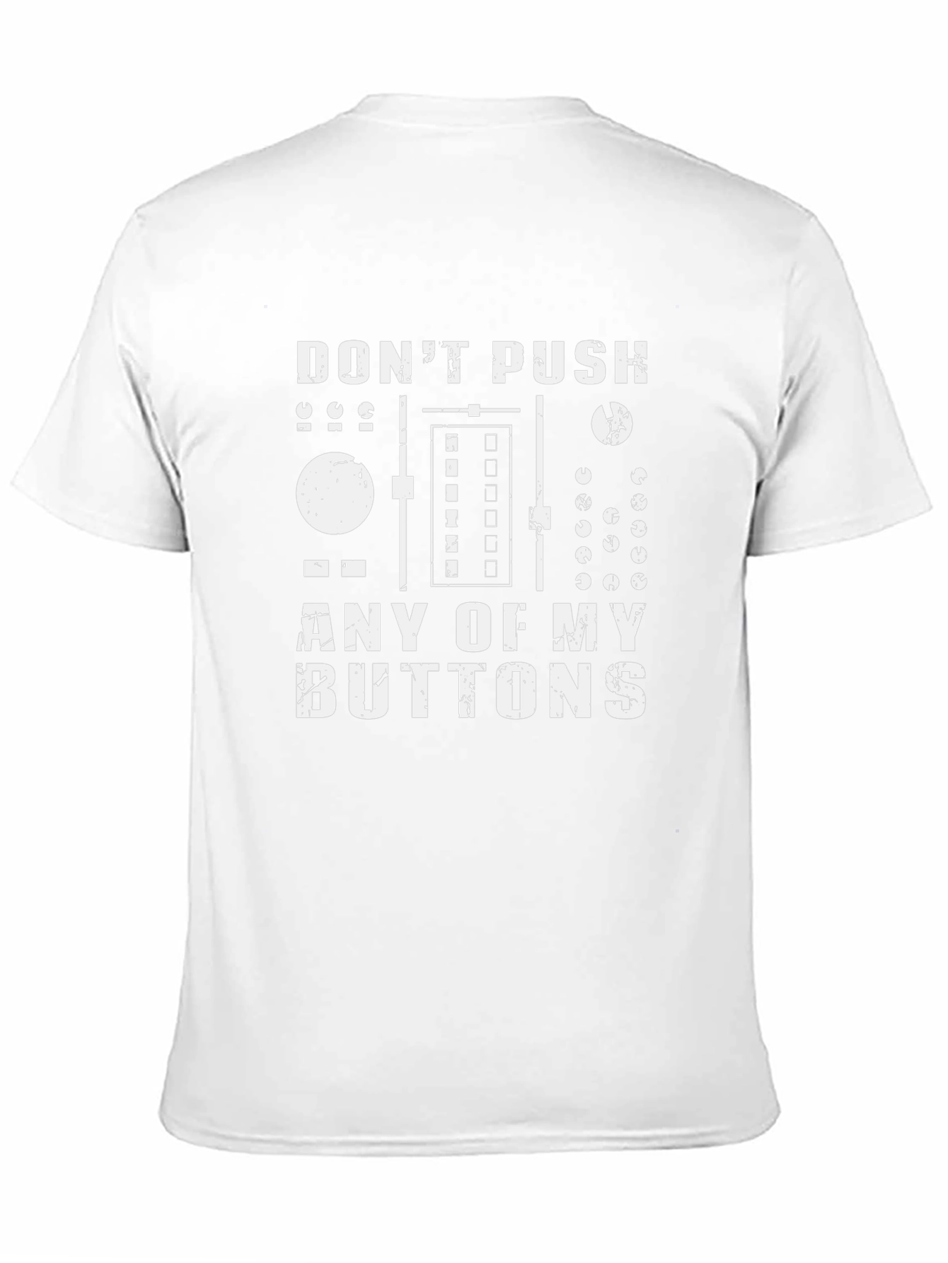 Dont Push My Buttons DJ Graphic Tee