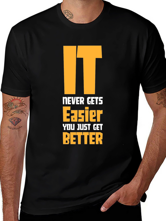 Motivational Graphic Tee - Never Gets Easier