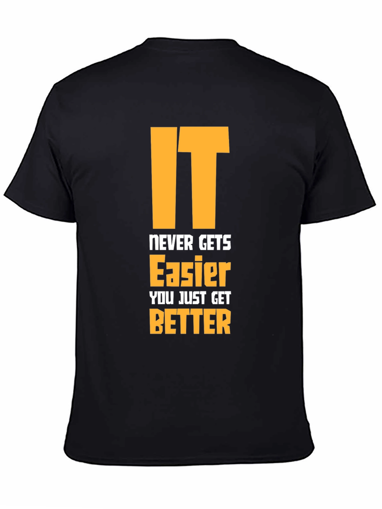 Motivational Graphic Tee - Never Gets Easier