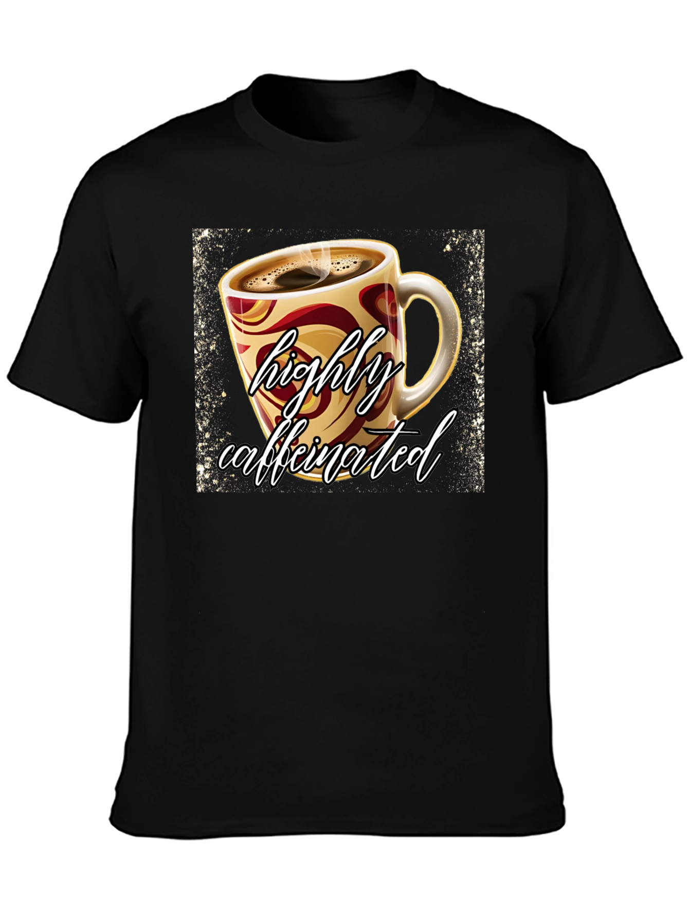 Highly Caffeinated Graphic Tee - Coffee Lover Shirt