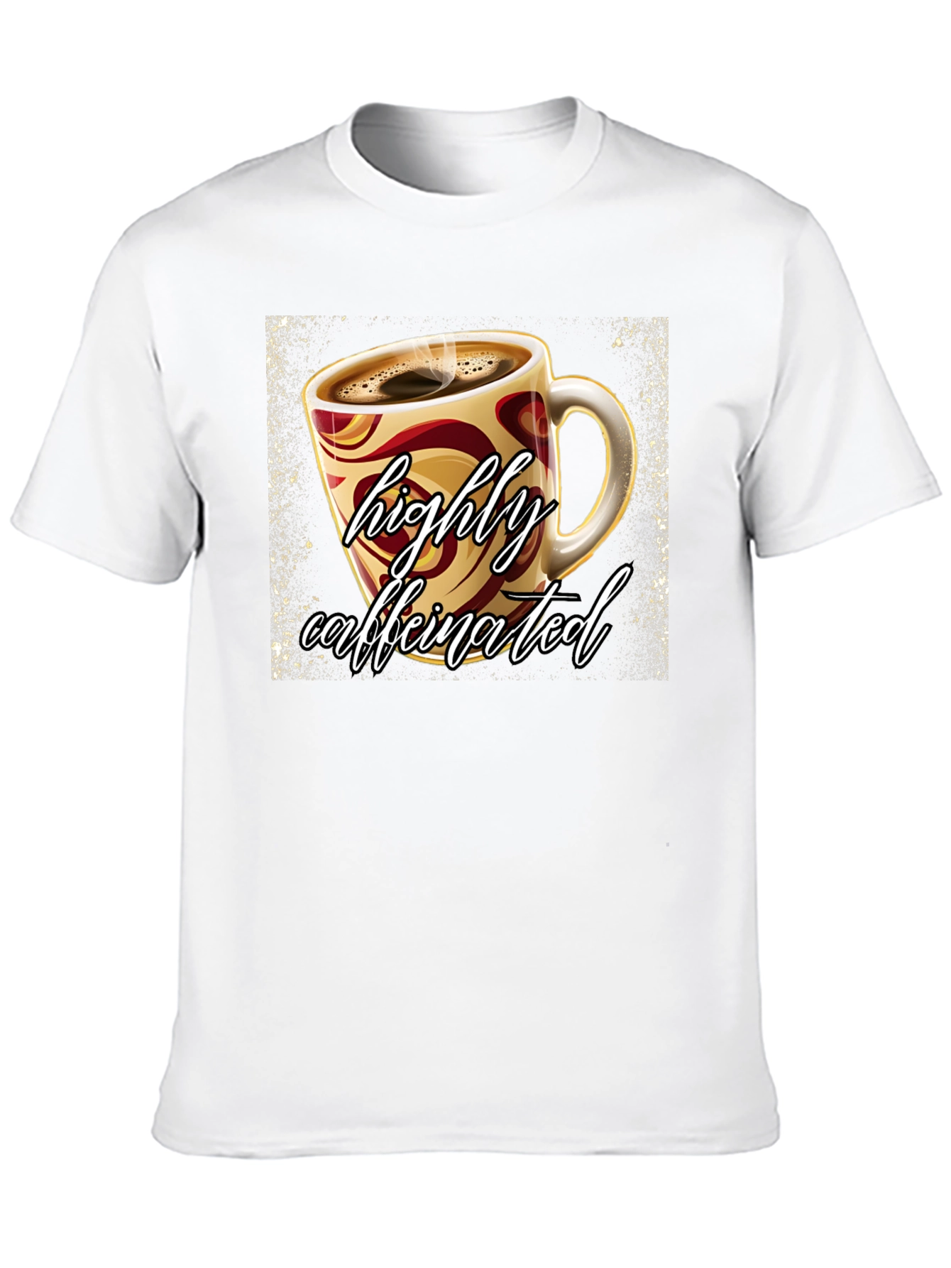 Highly Caffeinated Graphic Tee - Coffee Lover Shirt