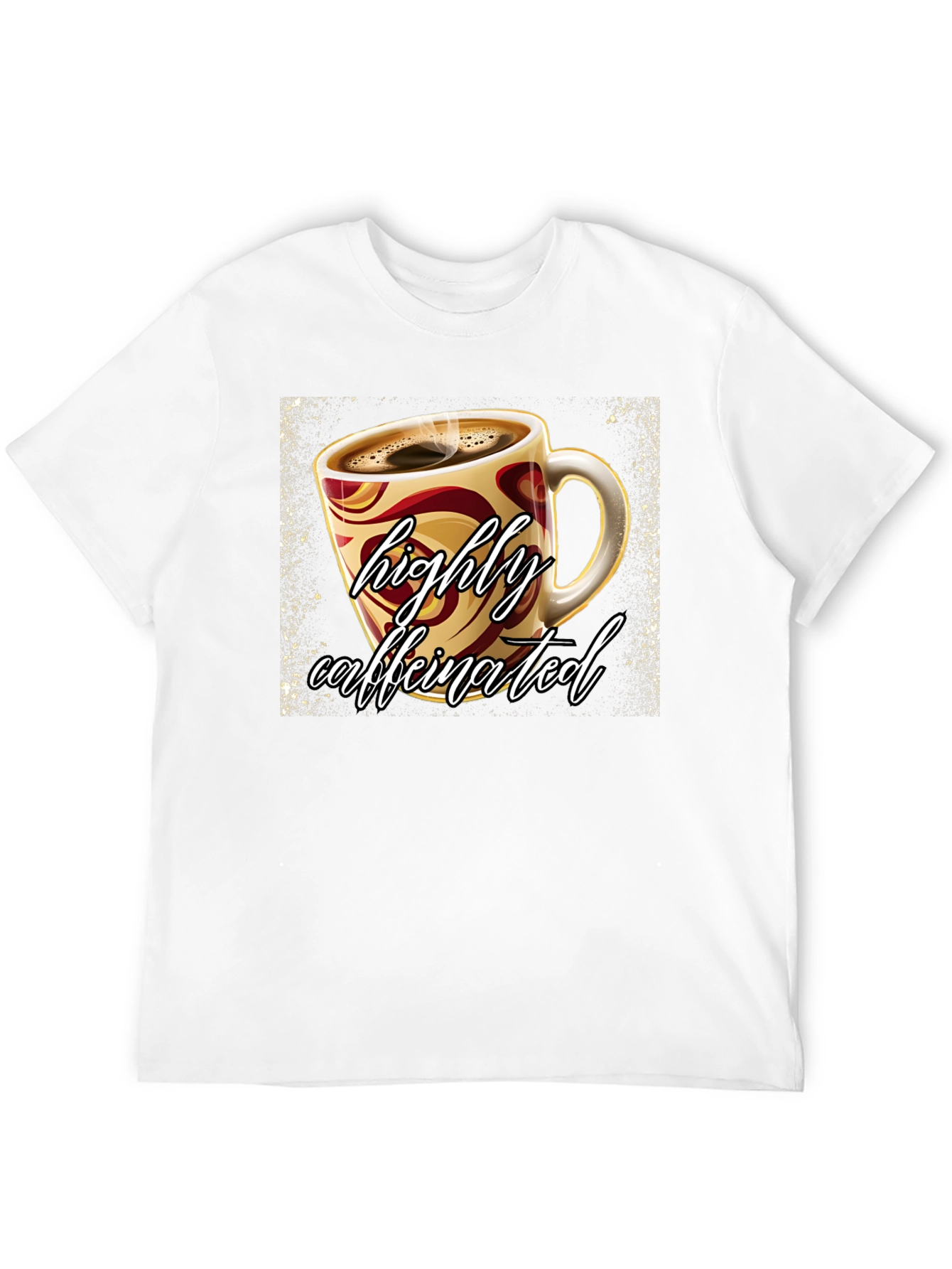 Highly Caffeinated Graphic Tee - Coffee Lover Shirt