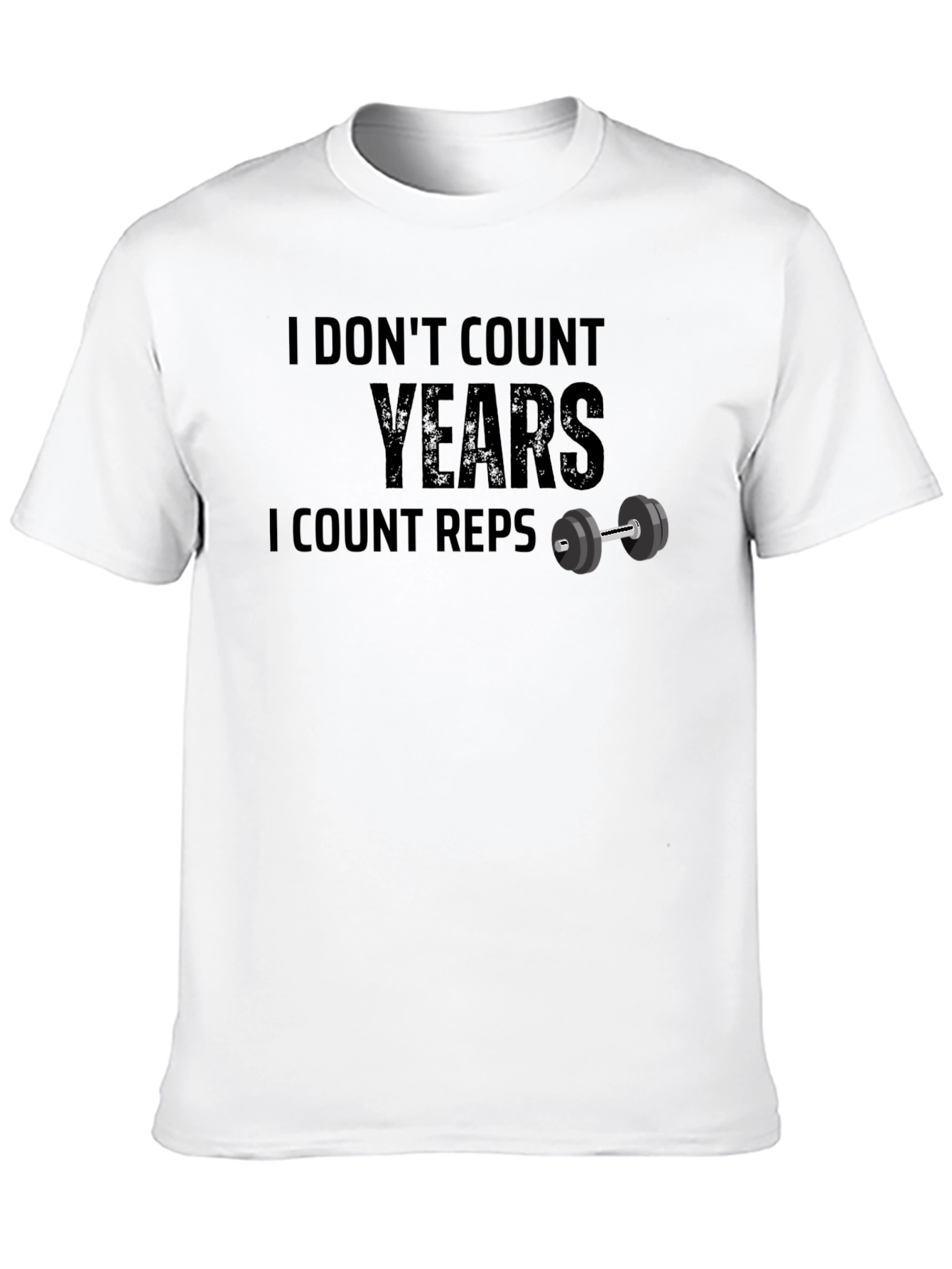 I Dont Count Years T-Shirt - Gym Motivation