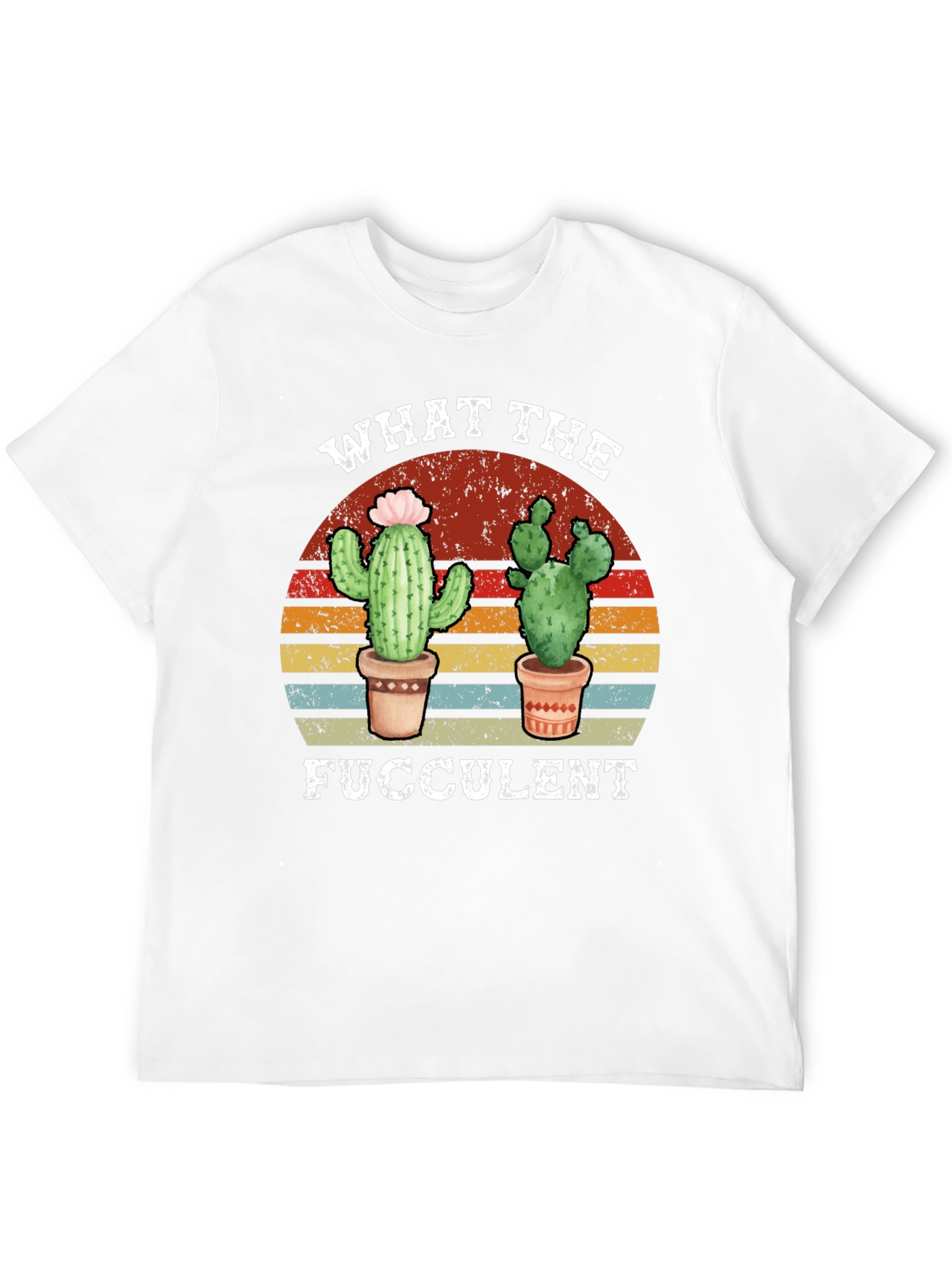 What the Fucculent Cactus Graphic T-Shirt