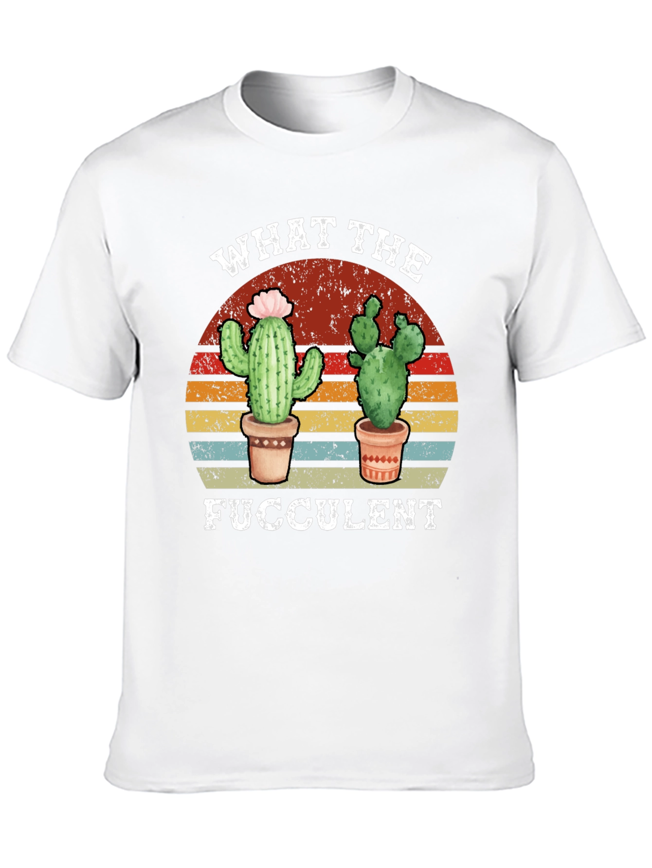 What the Fucculent Cactus Graphic T-Shirt