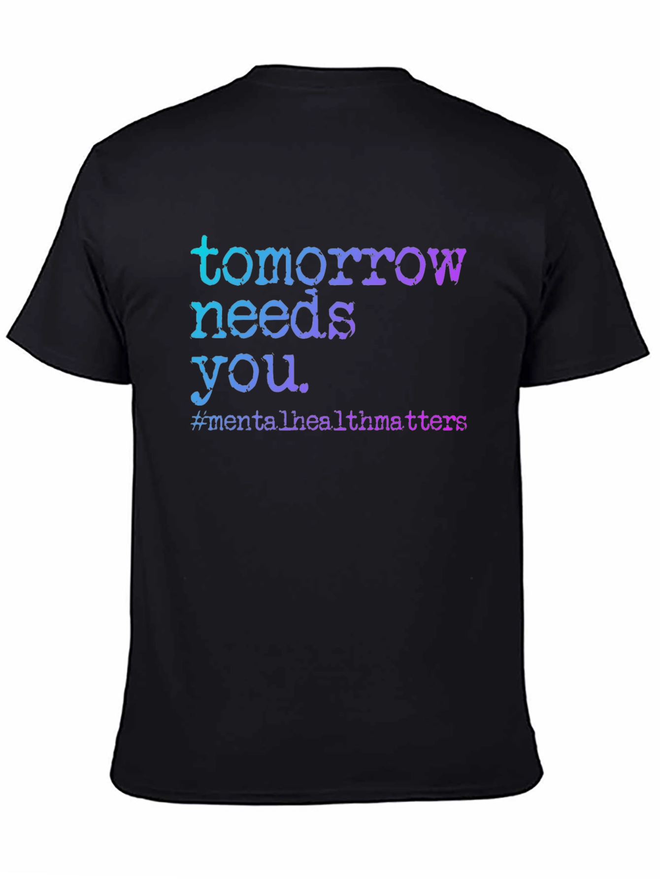 Tomorrow Needs You Mental Health T-Shirt