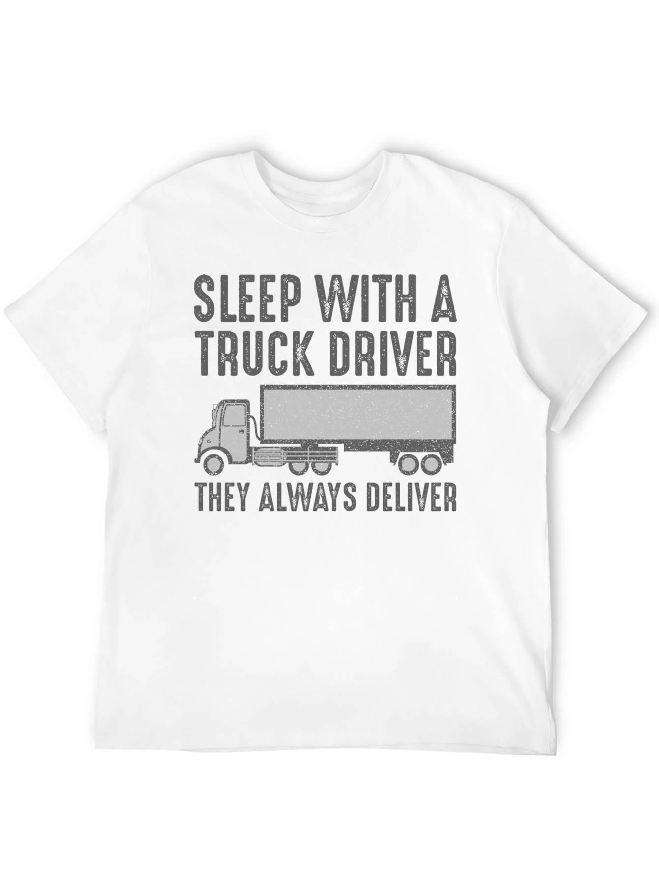 Sleep with a Truck Driver T-Shirt
