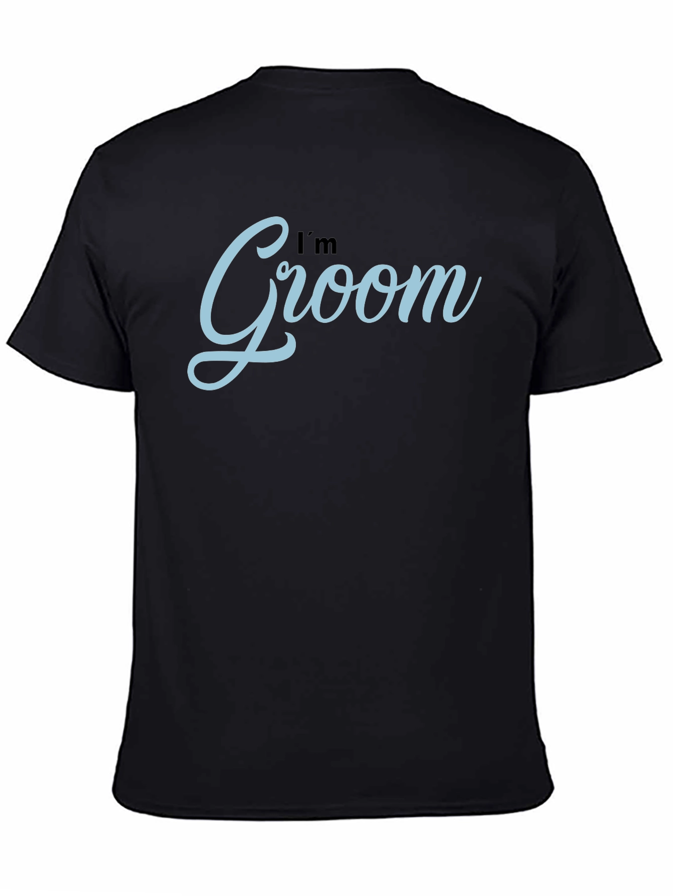 Im Groom T-Shirt - Wedding Day Attire