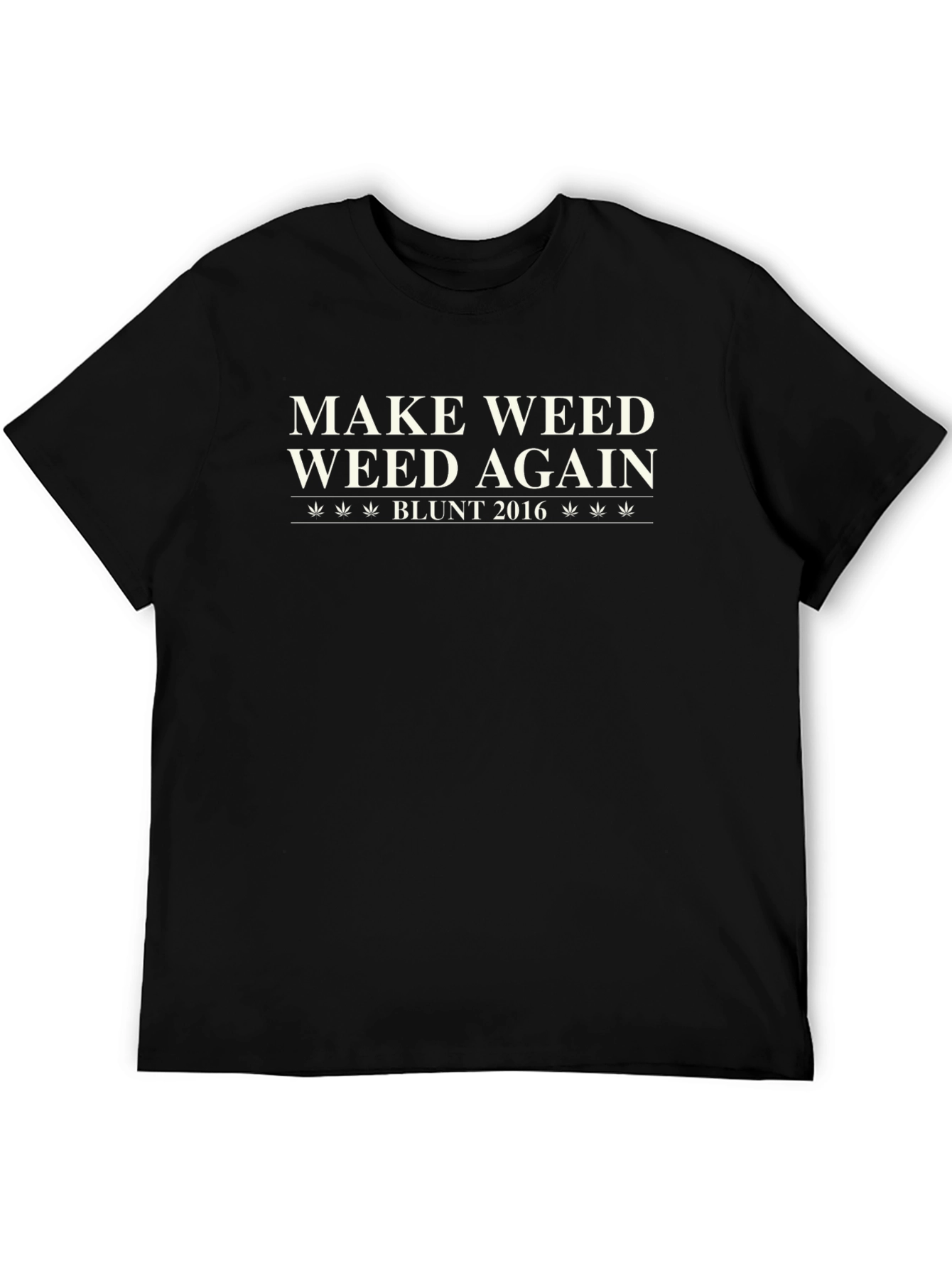 Make Weed Weed Again T-Shirt