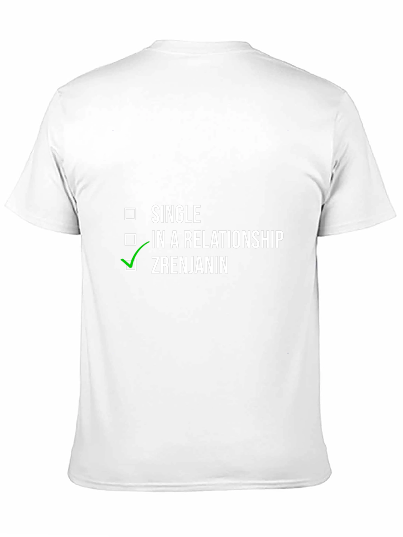 Zrenjanin T-Shirt - Single In Relationship Zrenjanin Checkbox