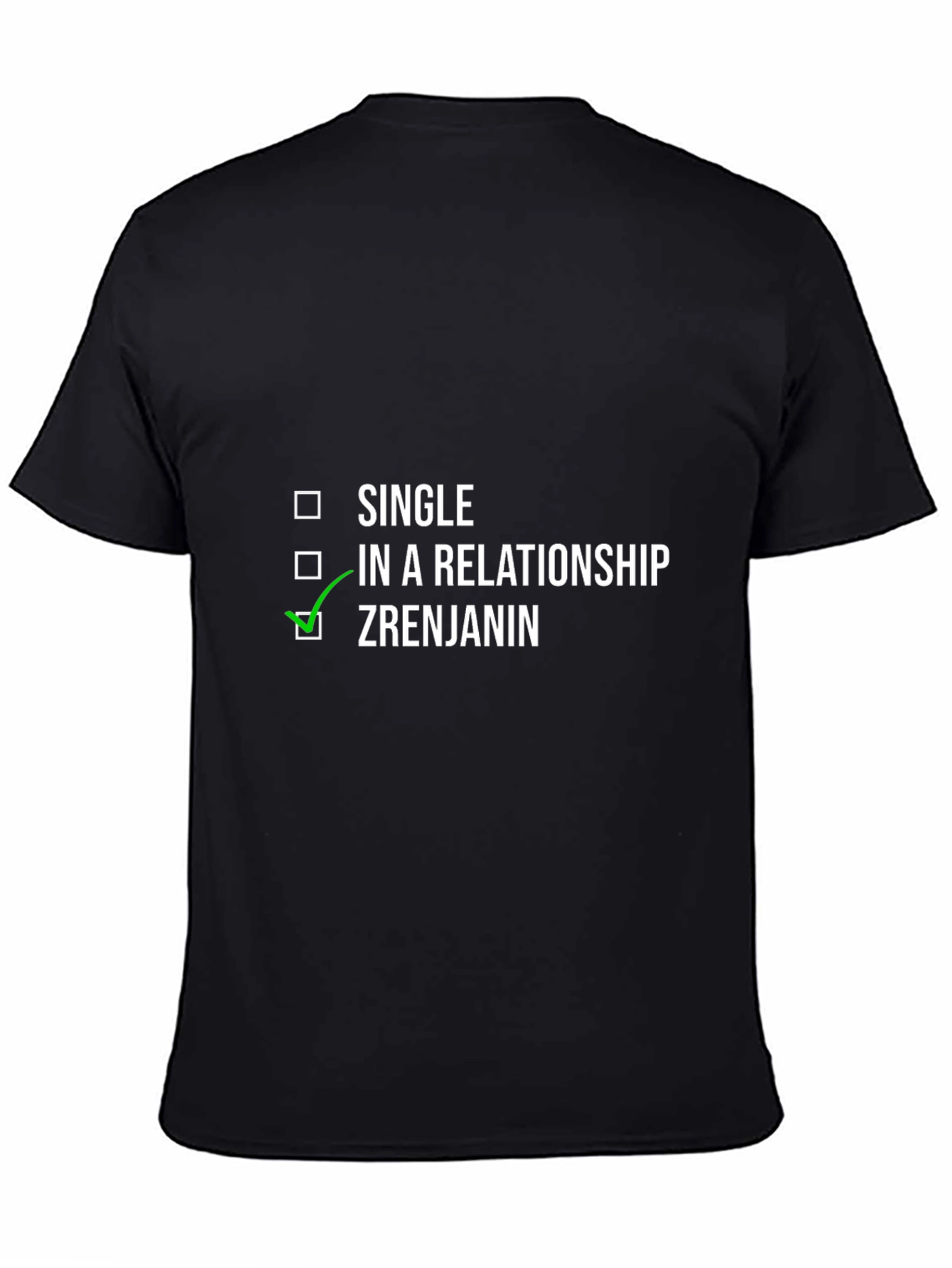 Zrenjanin T-Shirt - Single In Relationship Zrenjanin Checkbox