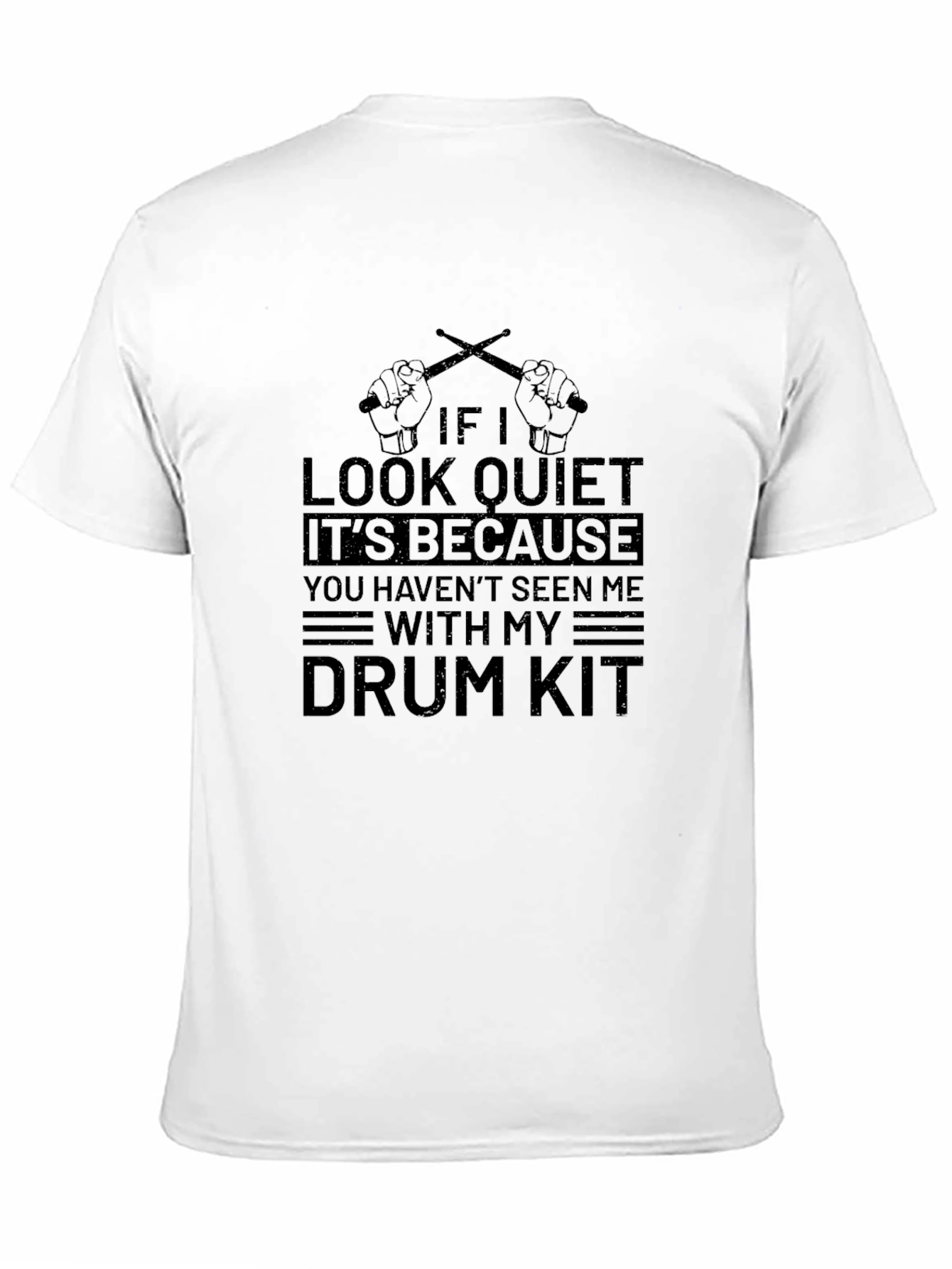 If I Look Quiet Drum Kit T-Shirt