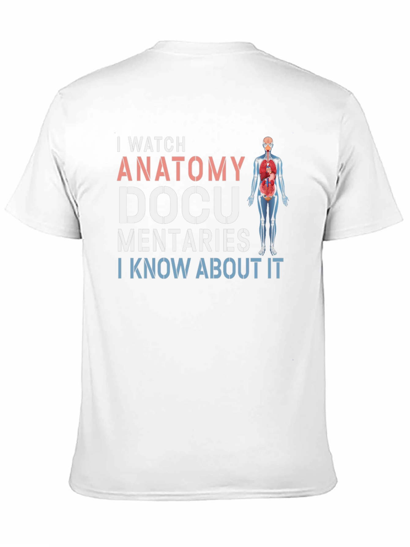 Anatomy Docu I Watch Humor Graphic T-Shirt