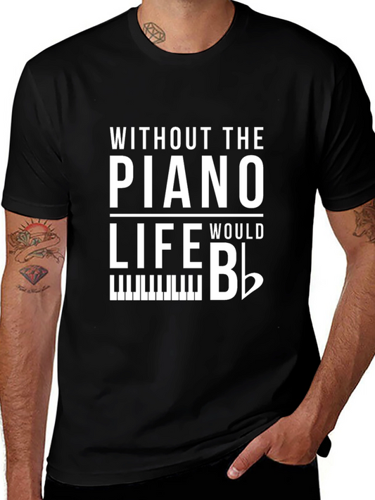Piano Life Funny Music T-Shirt