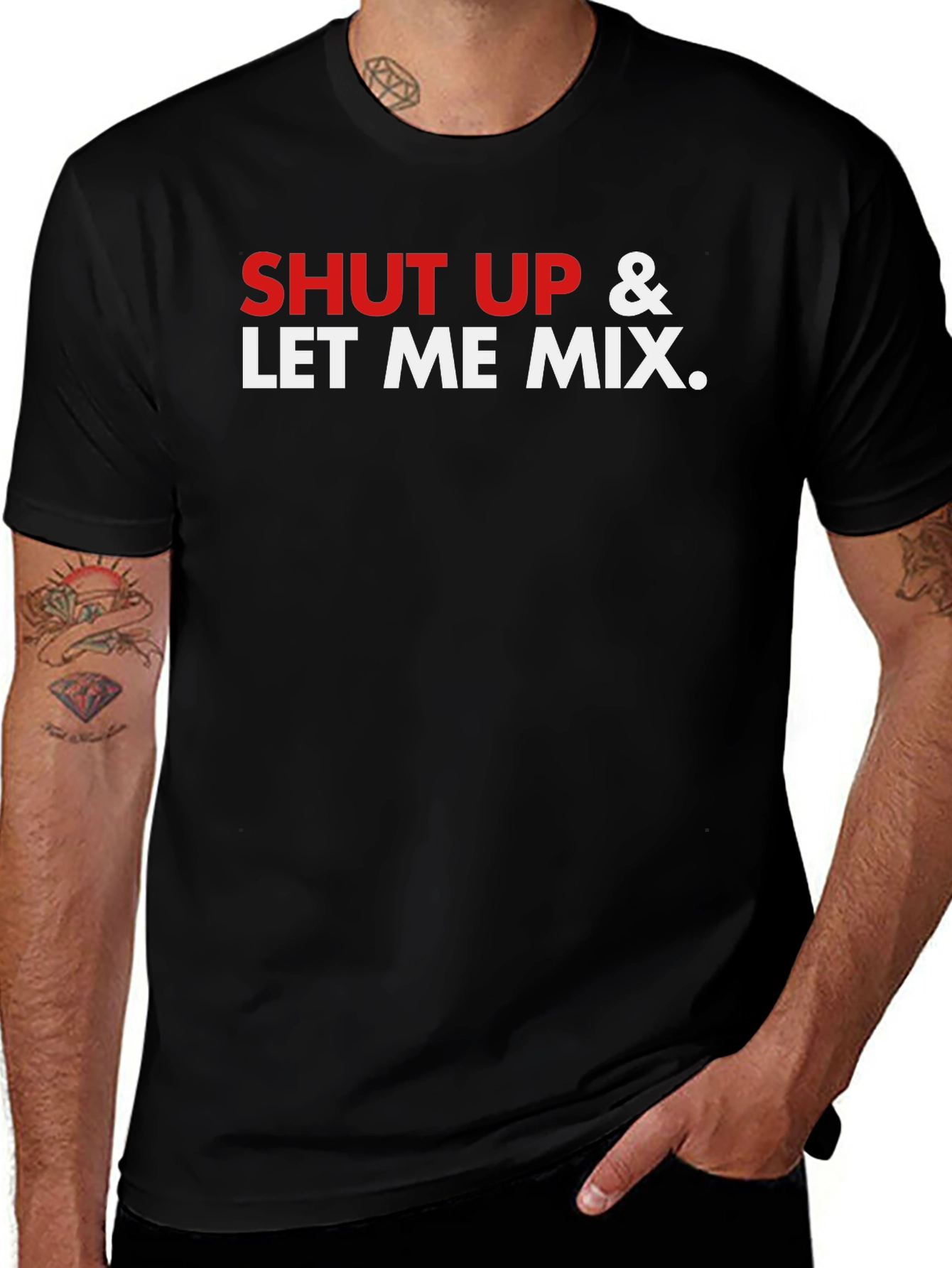 Shut Up & Let Me Mix Graphic T-Shirt
