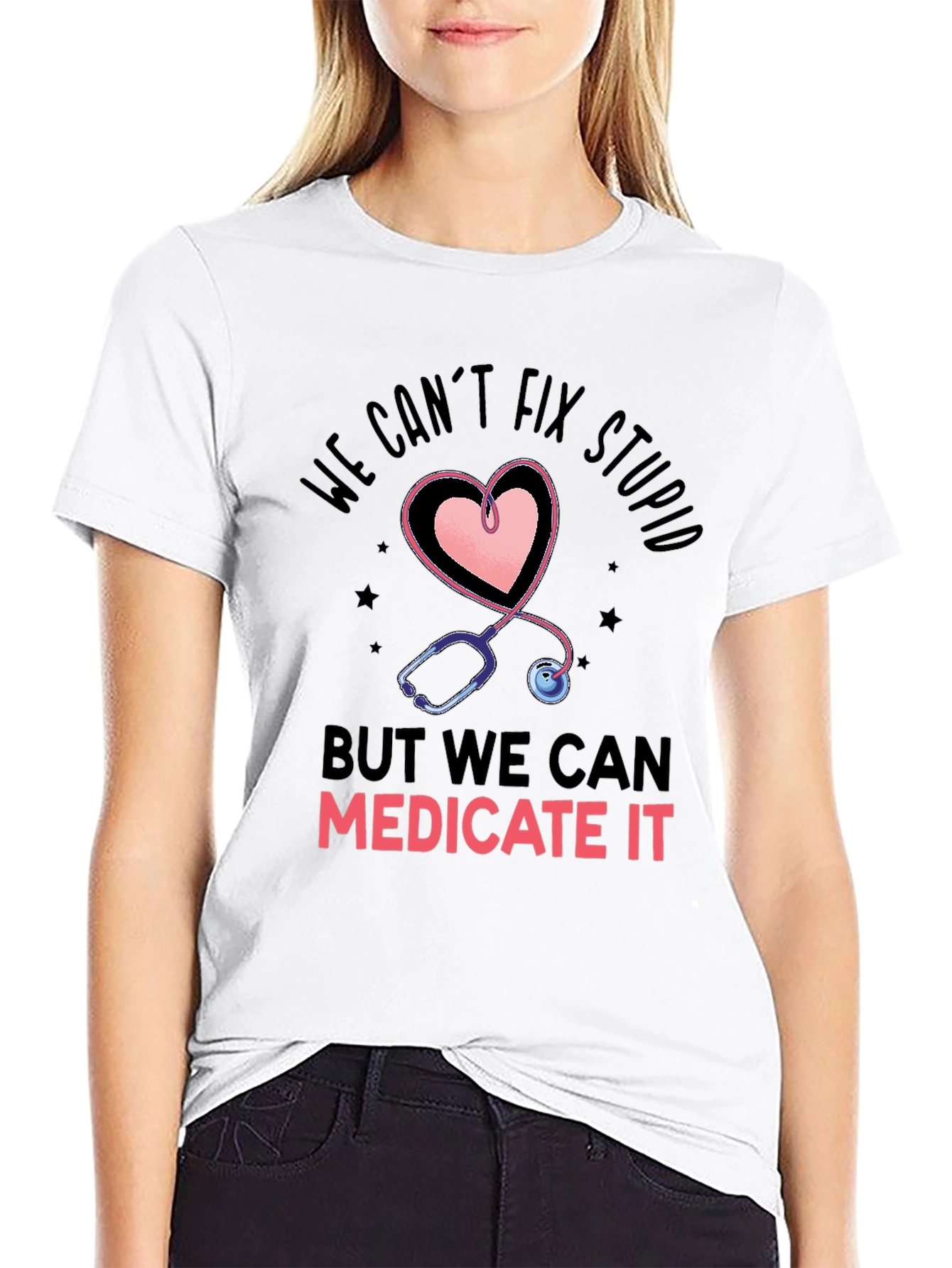 Funny Nurse T-Shirt - Cant Fix Stupid