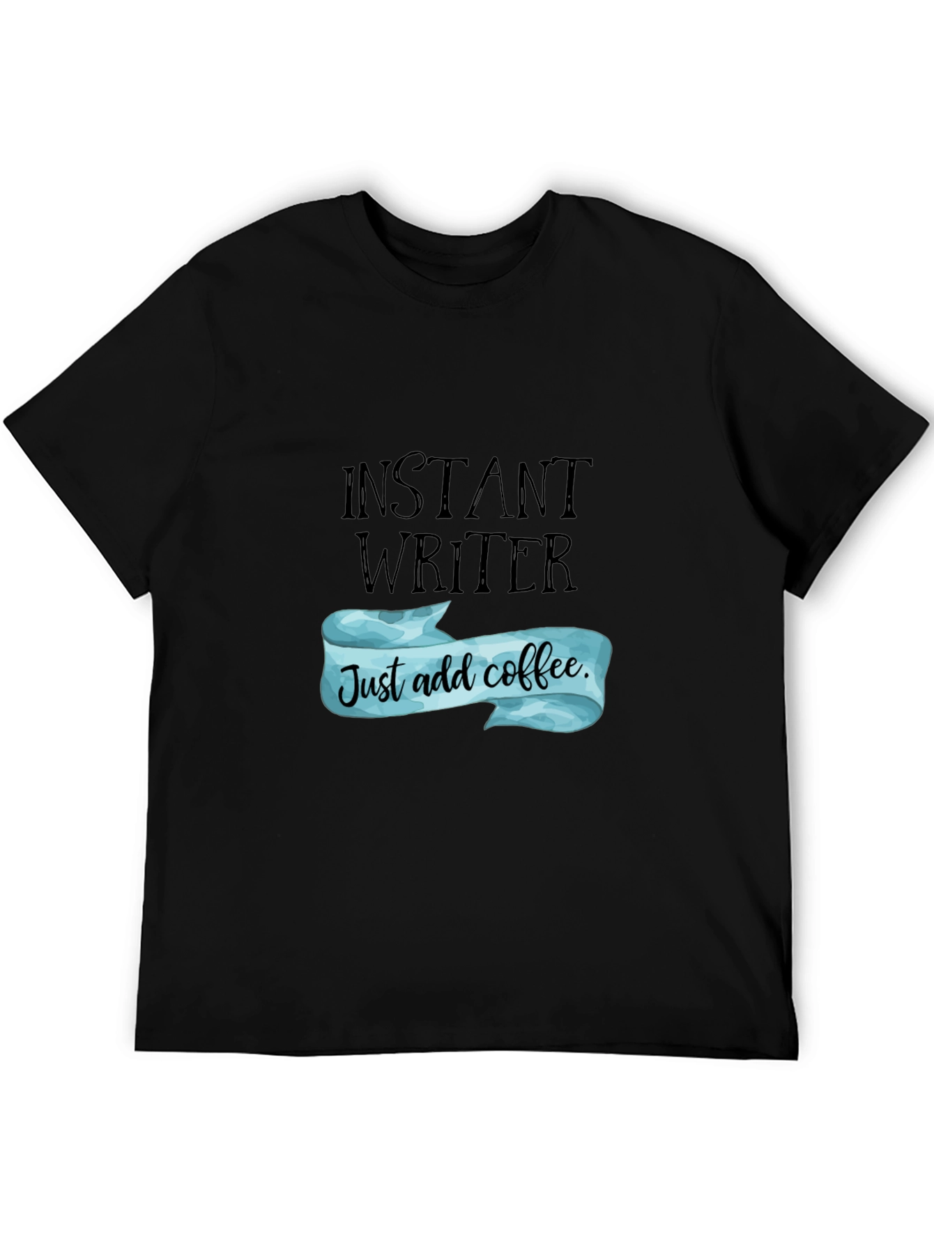 Instant Writer Coffee T-Shirt