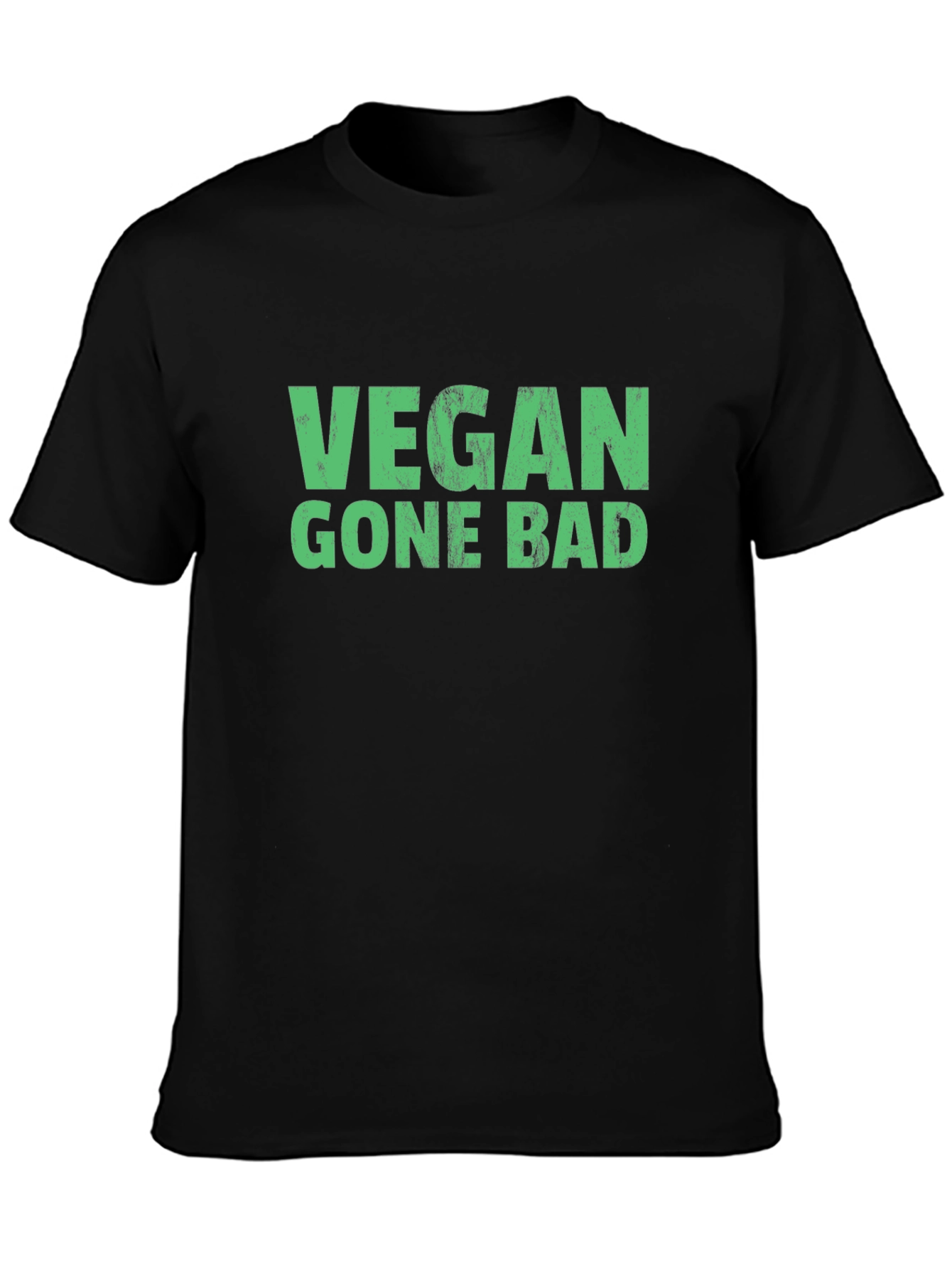 Vegan Gone Bad T-Shirt - Funny Statement Tee