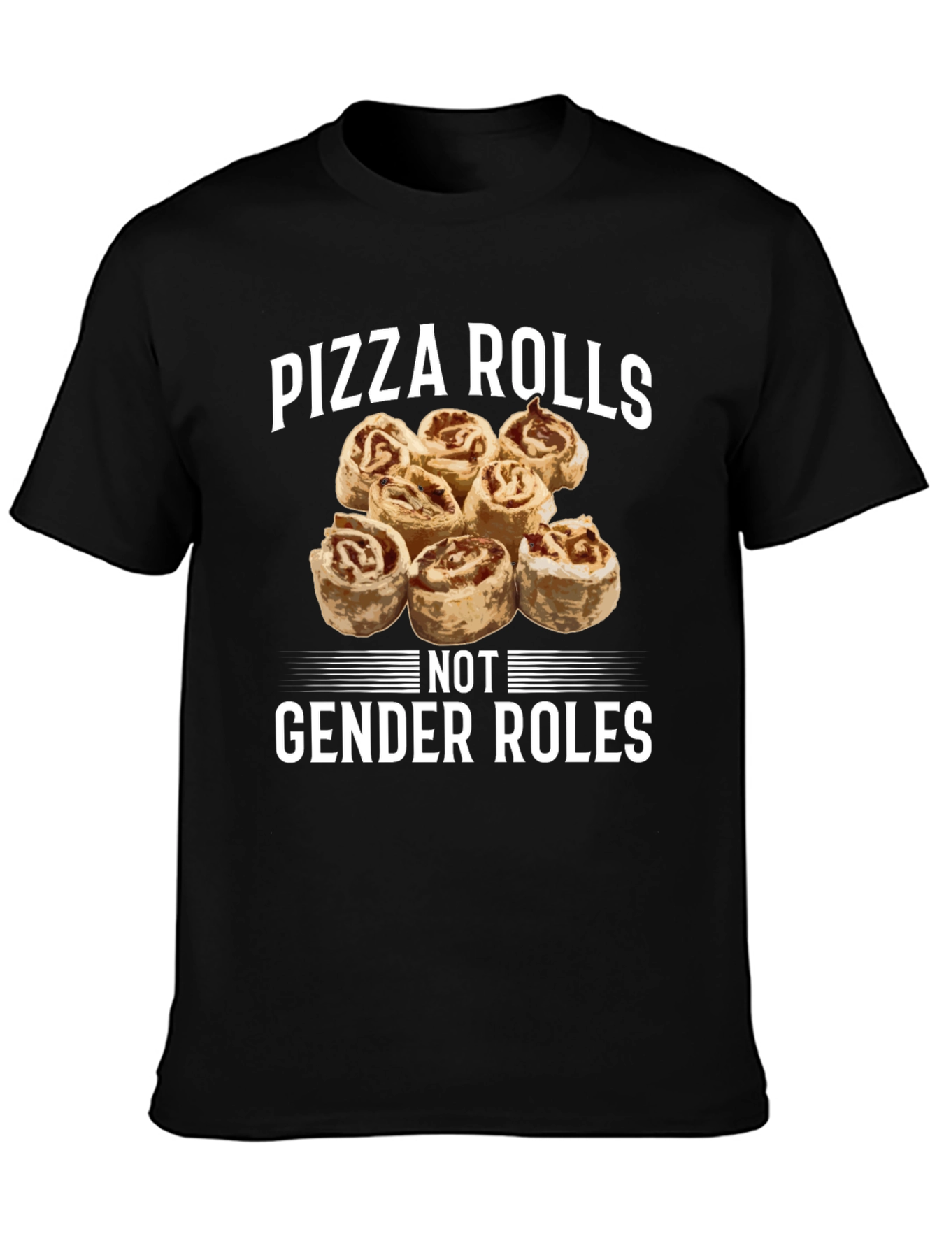 Pizza Rolls Not Gender Roles Black T-Shirt