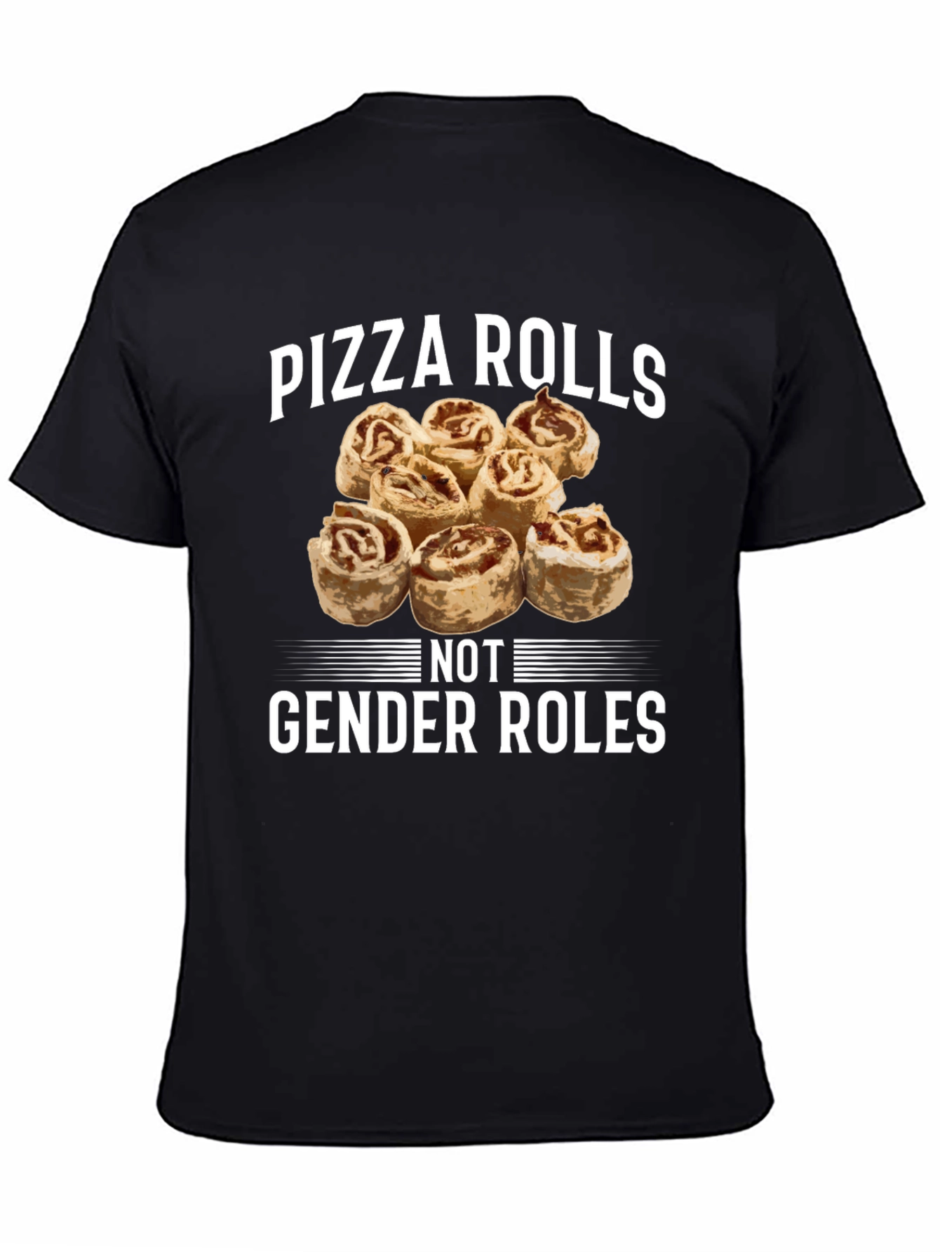 Pizza Rolls Not Gender Roles Black T-Shirt