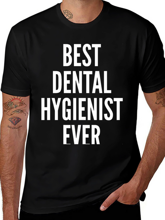 Best Dental Hygienist Ever T-Shirt