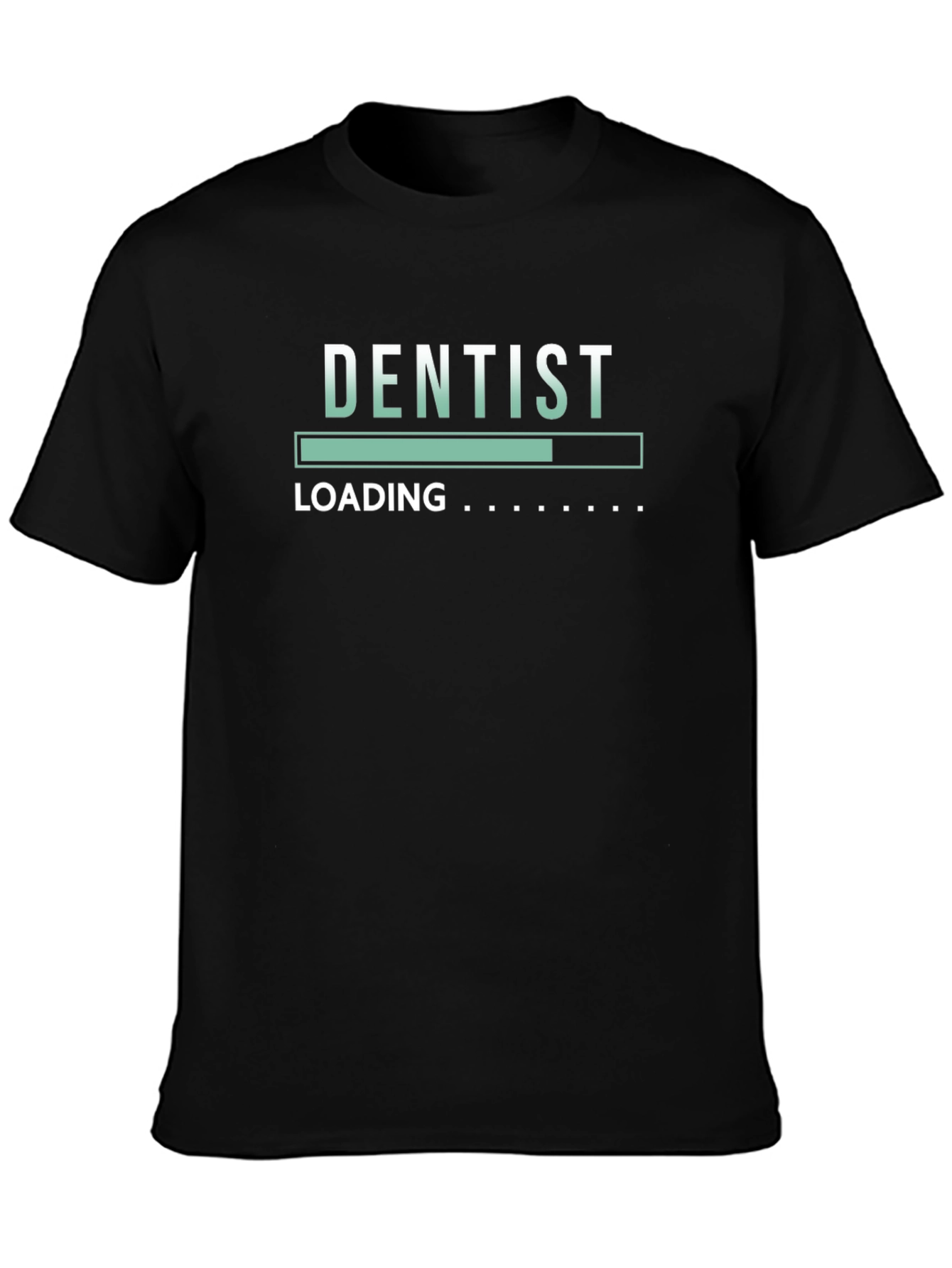 Dentist Loading Graphic T-Shirt