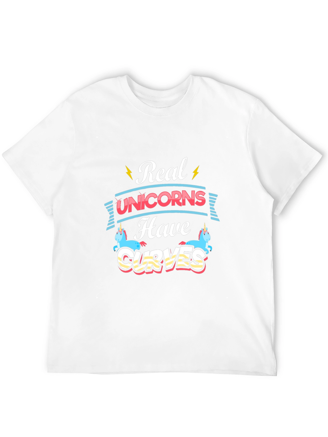 Real Unicorns Have Curves Graphic Tee