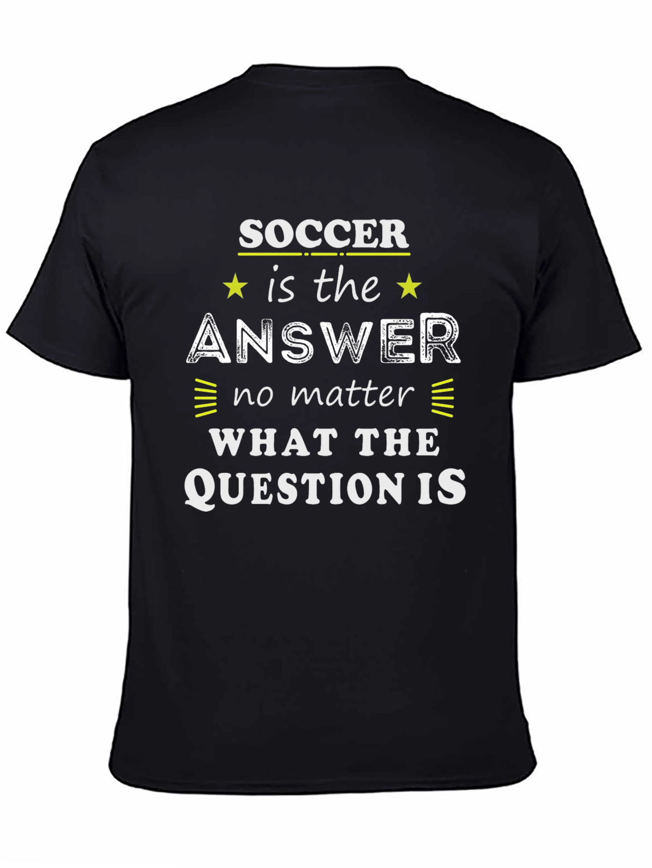 Soccer is the Answer Graphic Tee