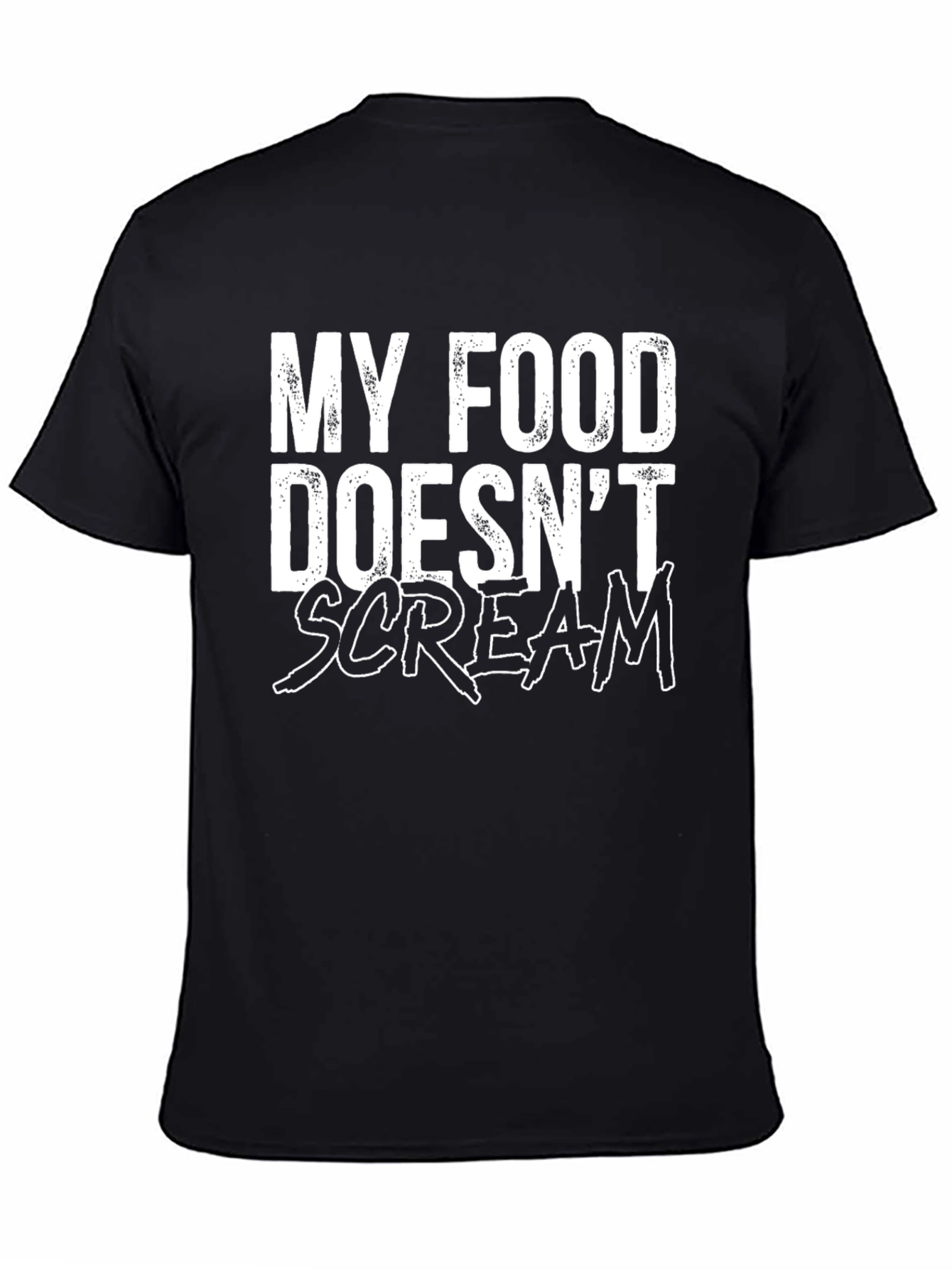 My Food Doesnt Scream Graphic Tee