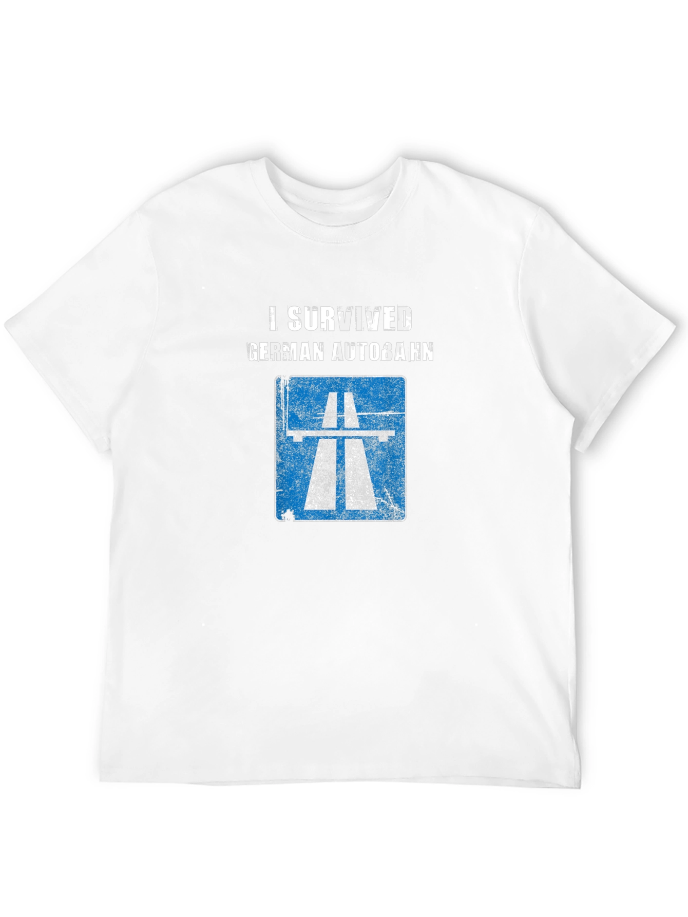 I Survived German Autobahn T-Shirt