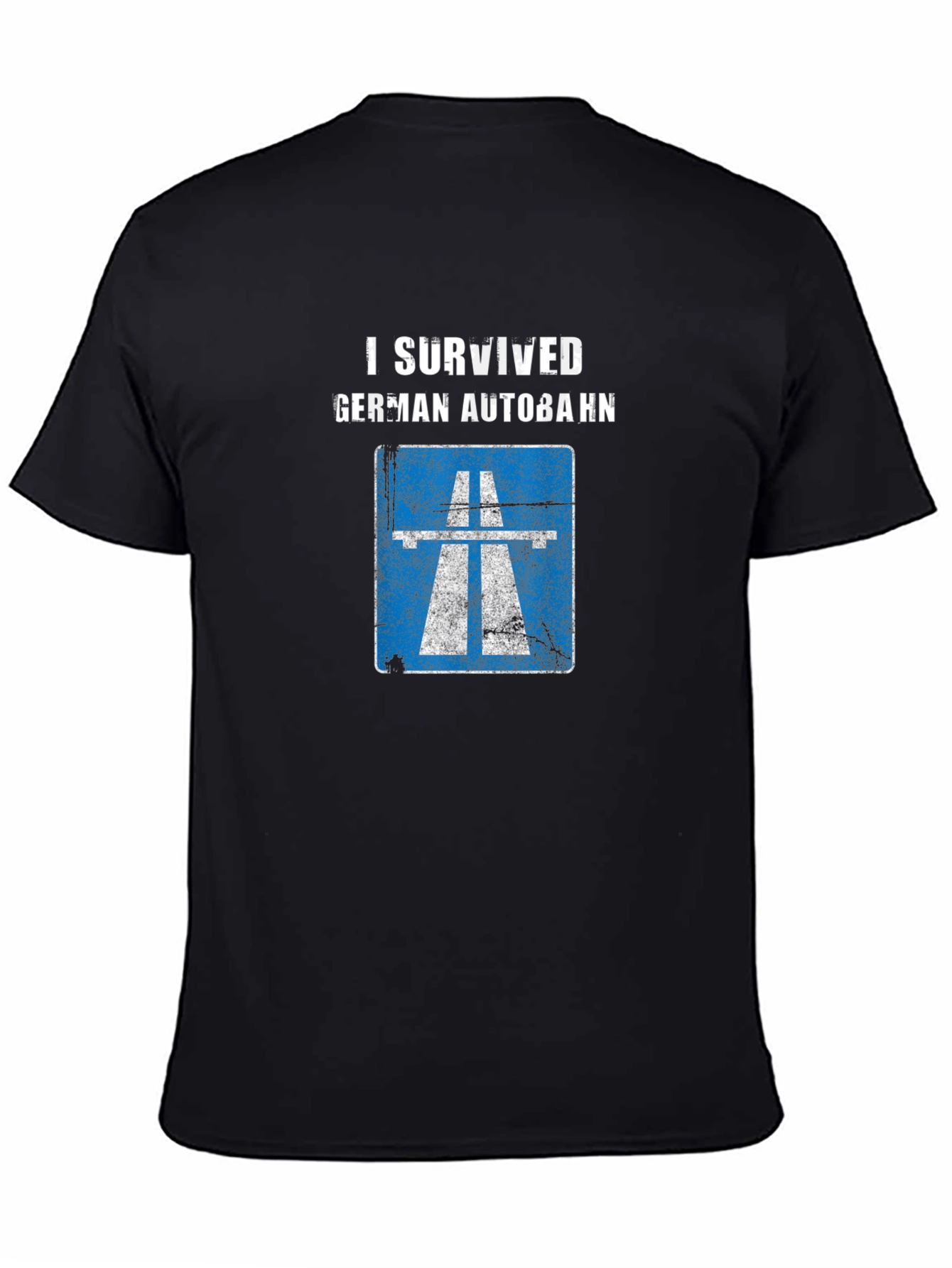 I Survived German Autobahn T-Shirt