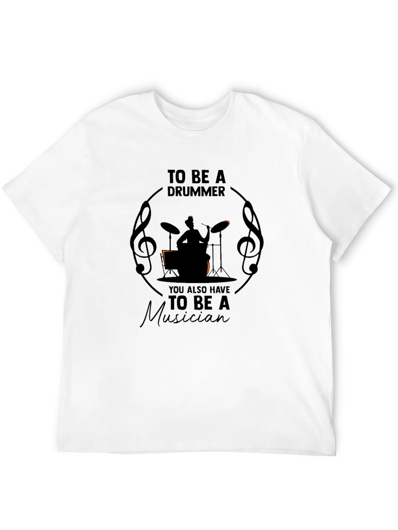 To Be A Drummer Musician Graphic T-Shirt