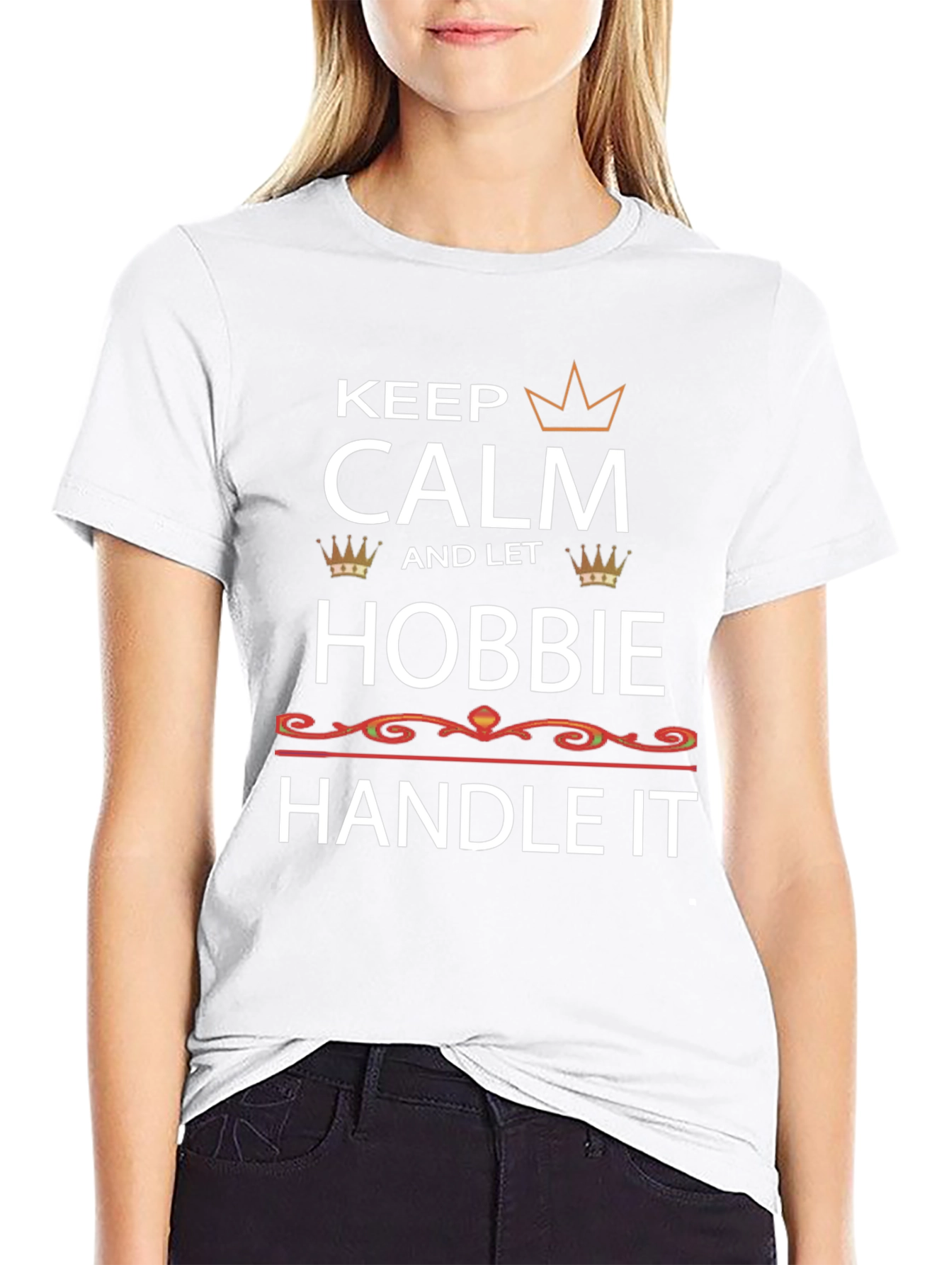 Keep Calm and Let Hobbie Handle It T-Shirt